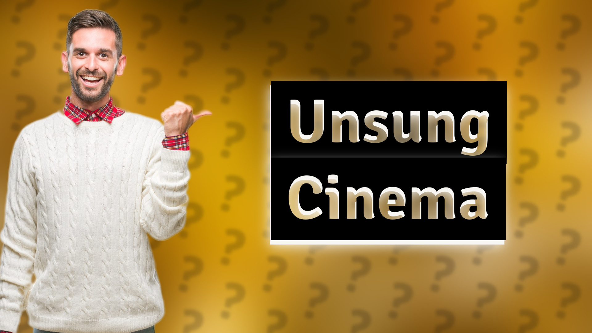 Unsung Cinema
