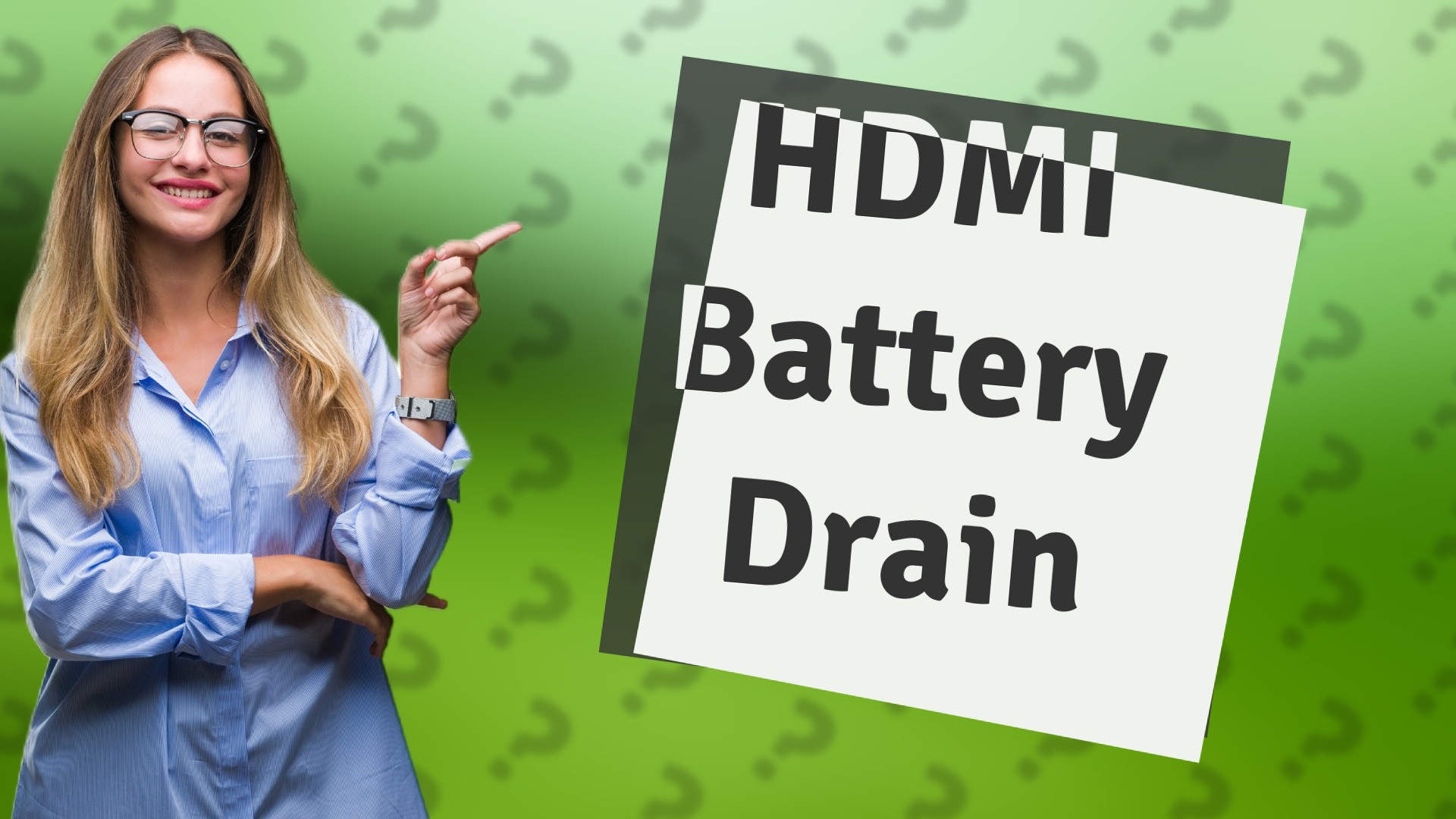 HDMI Battery Drain