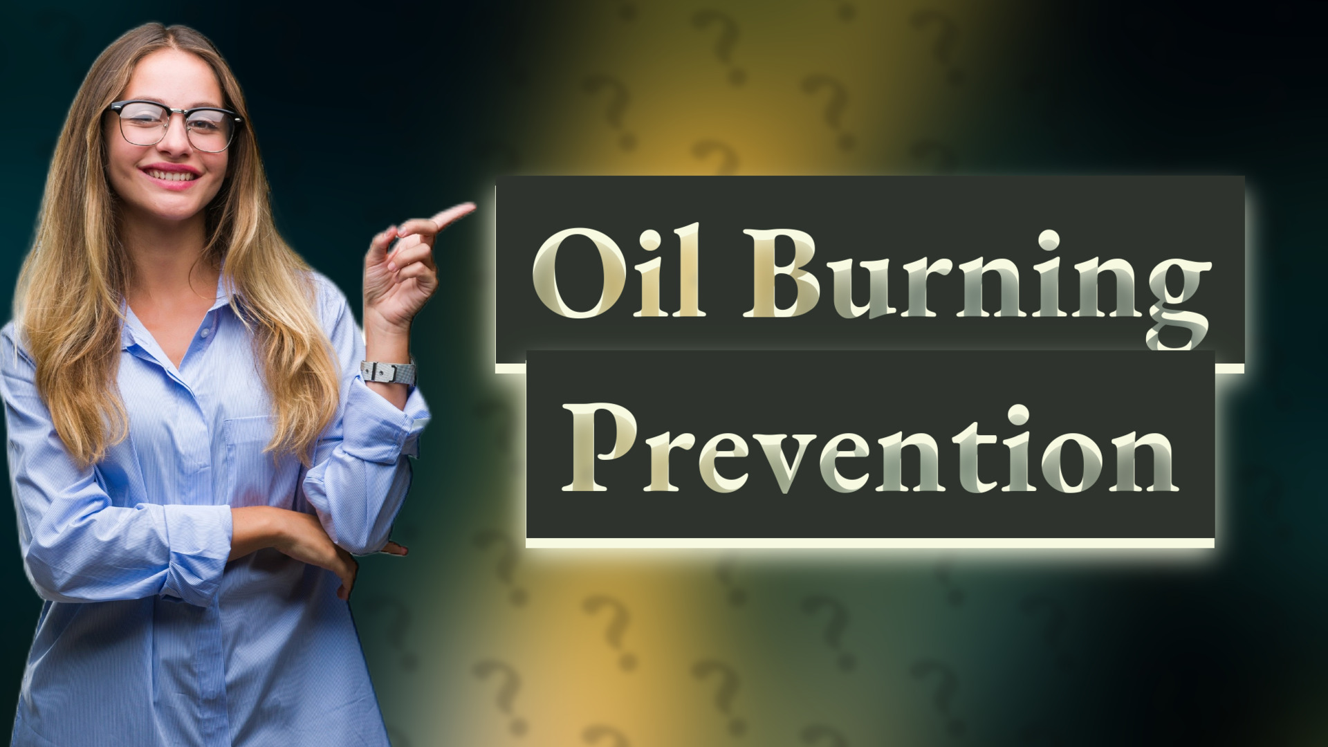 Oil Burning Prevention
