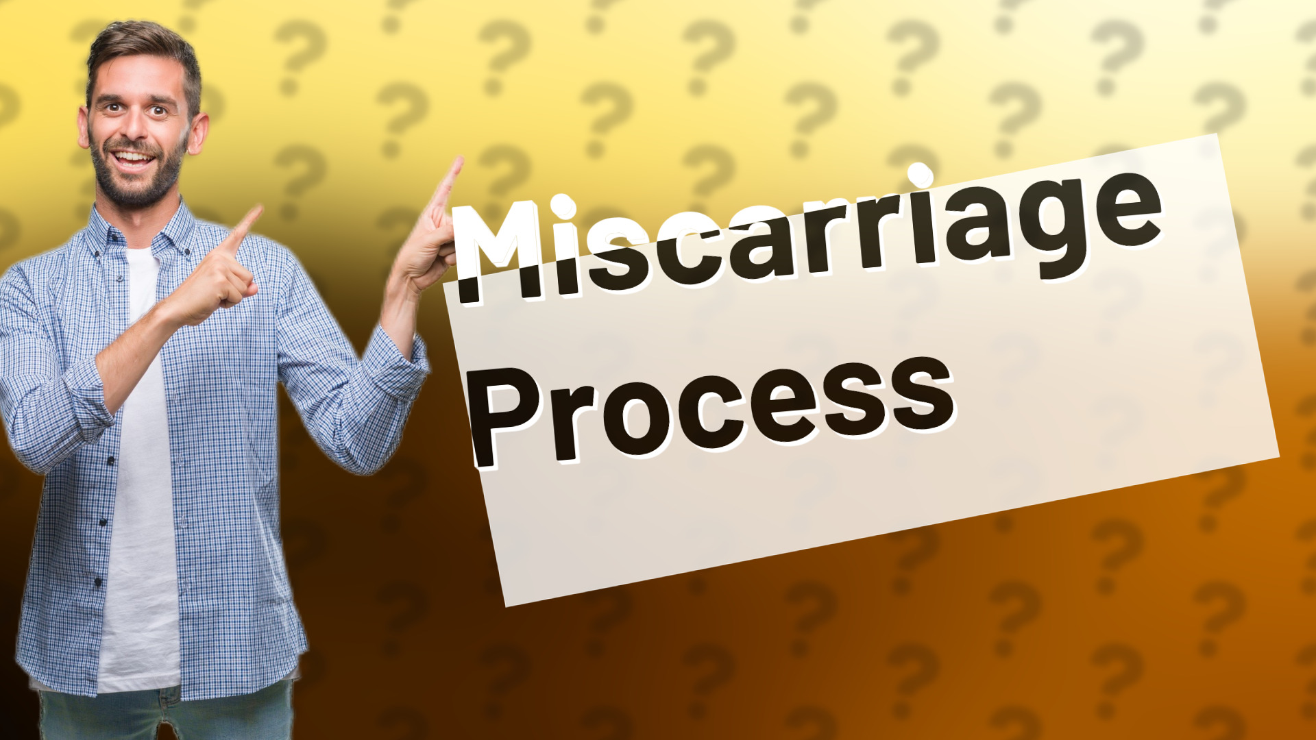 Miscarriage Process