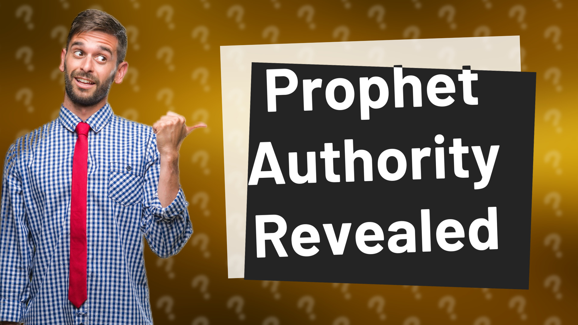 Prophet Authority Revealed
