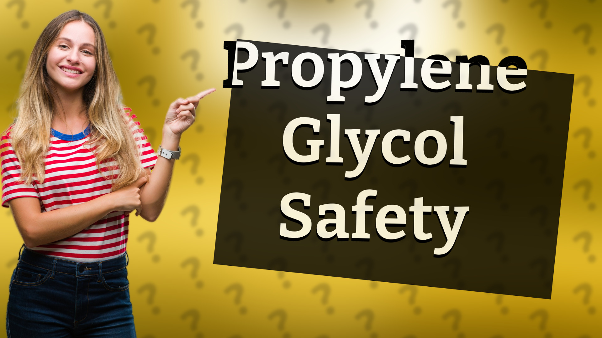 Propylene Glycol Safety