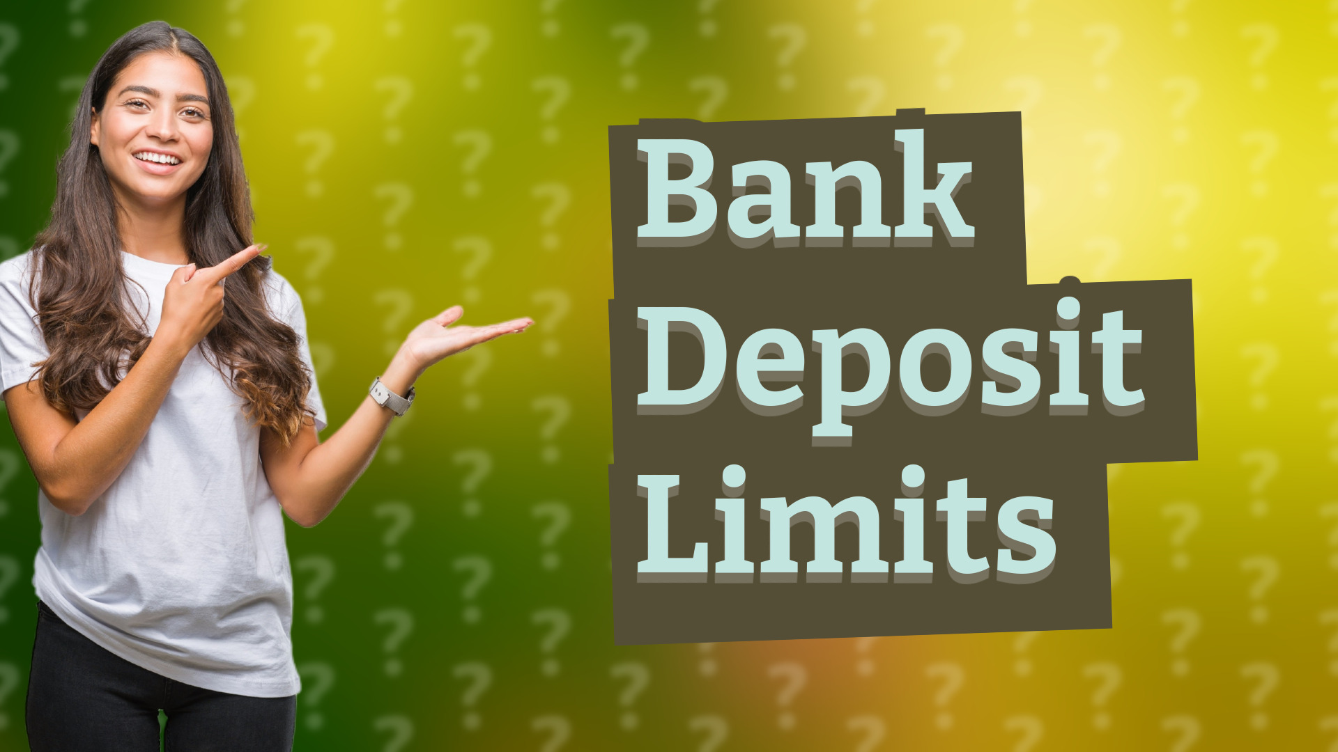 Bank Deposit Limits
