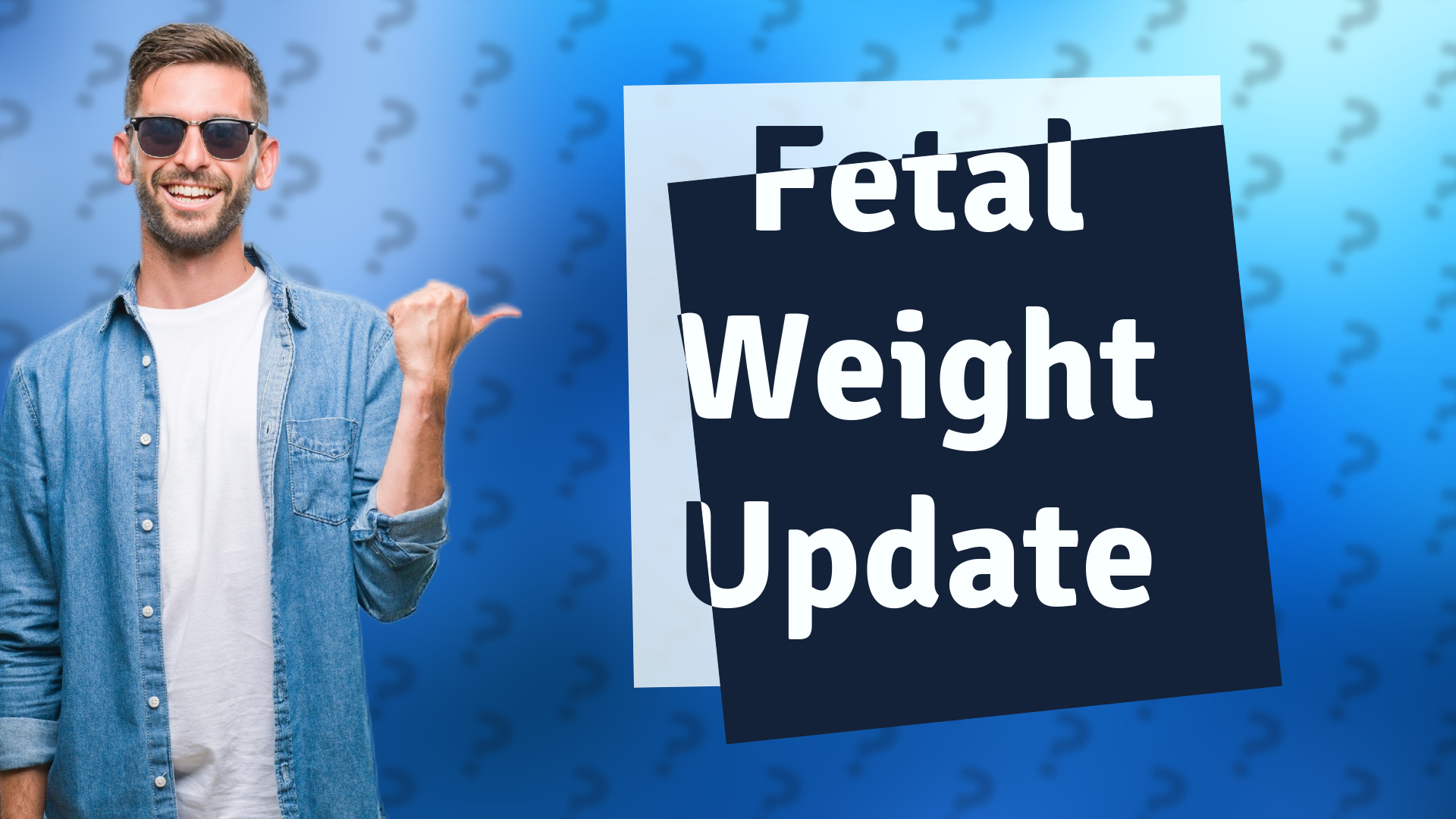 Fetal Weight Update