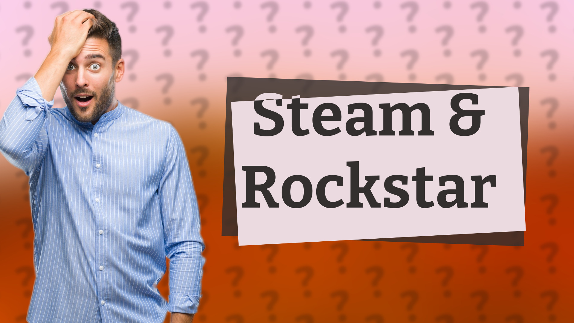 Steam & Rockstar