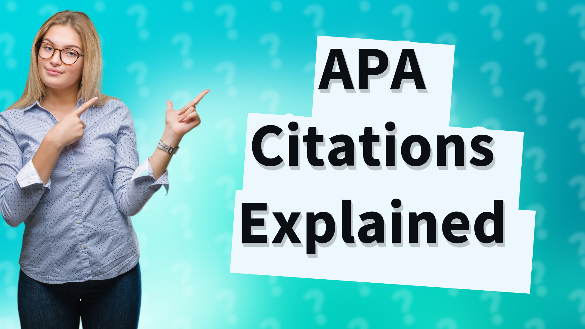 APA Citations Explained