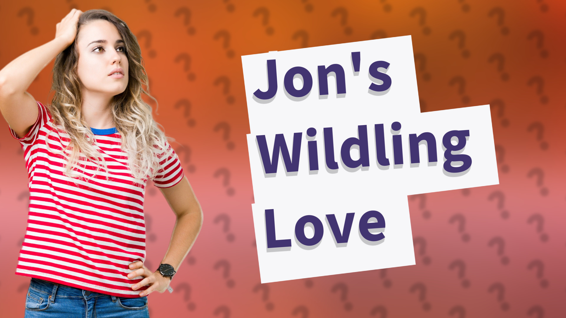 Jon's Wildling Love