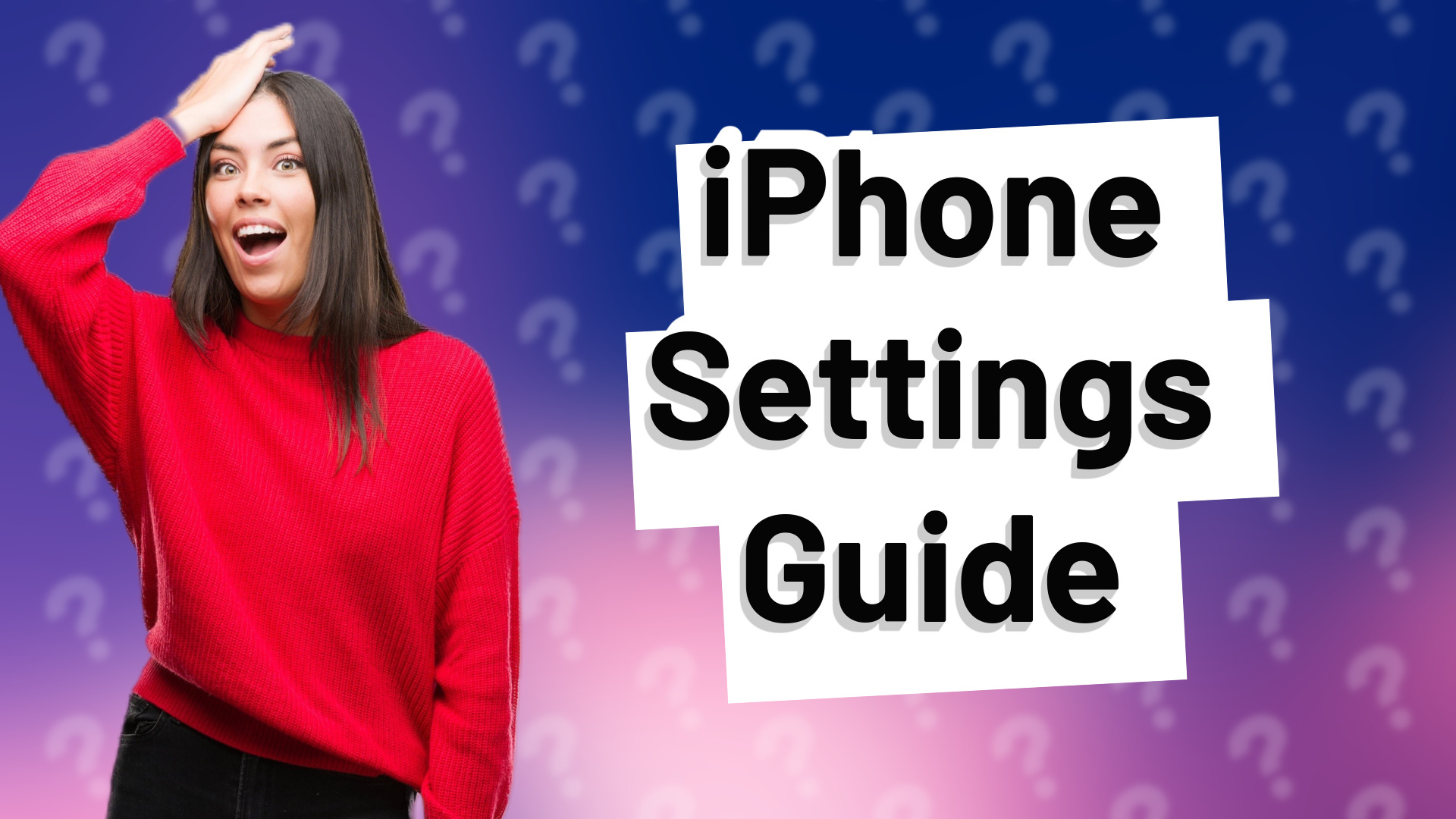 iPhone Settings Guide