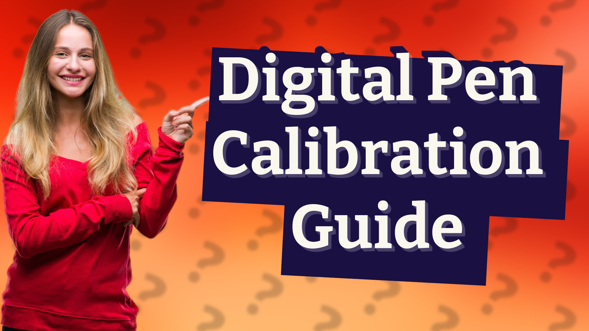 Digital Pen Calibration Guide
