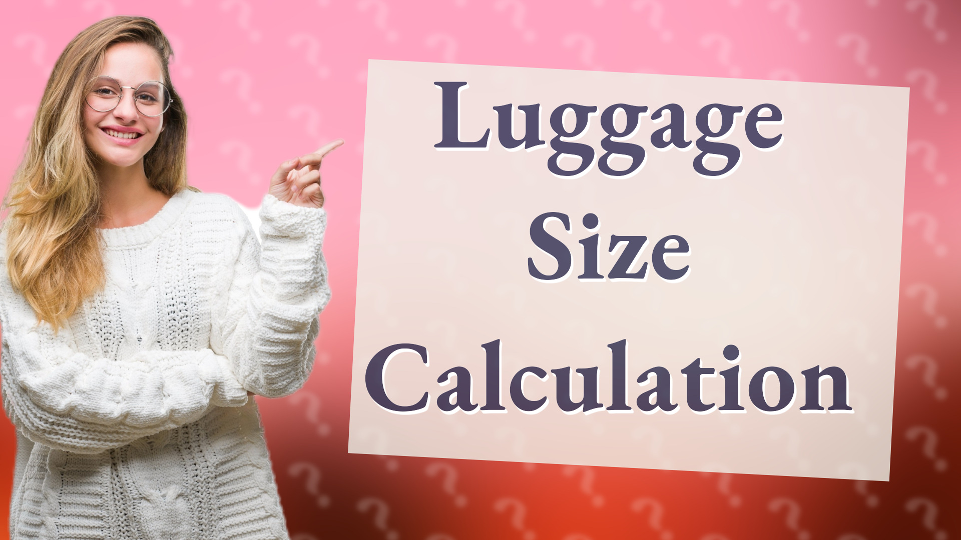 Luggage Size Calculation