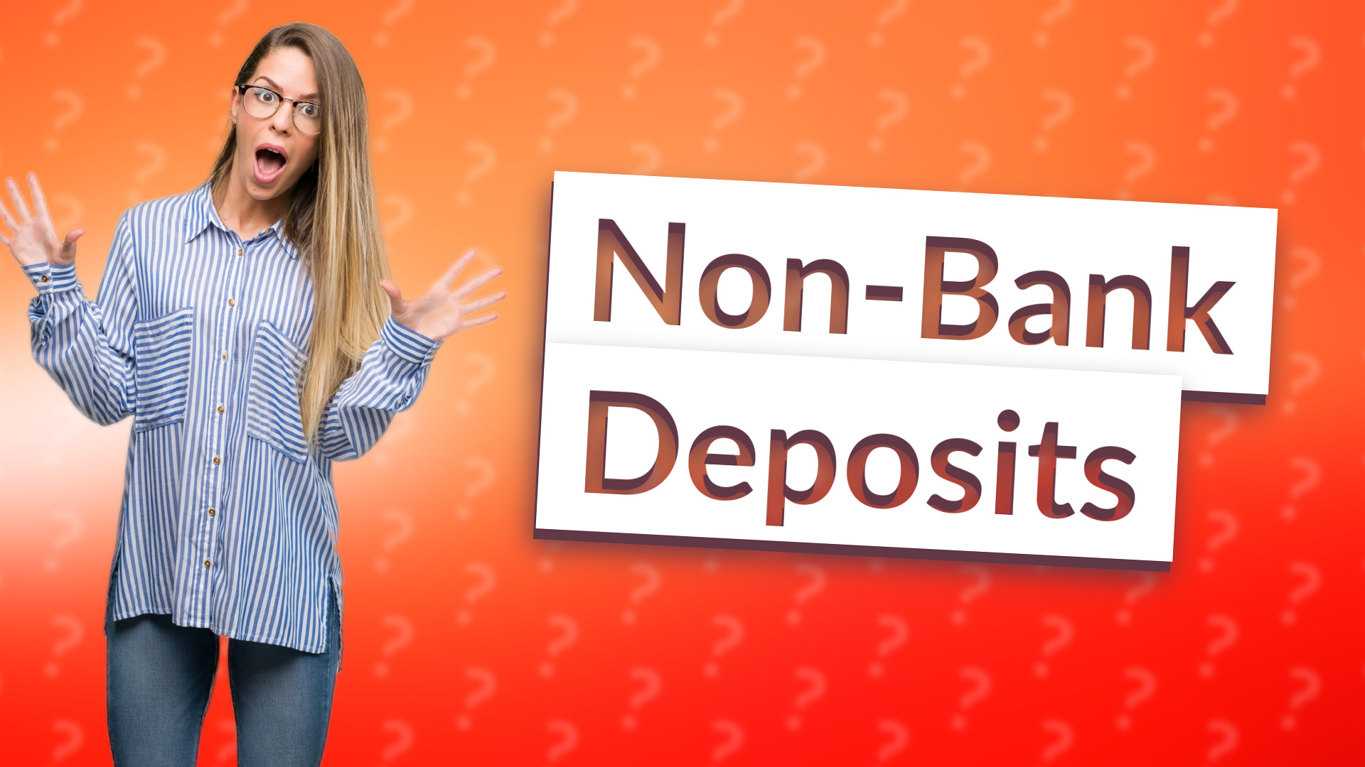 Non-Bank Deposits