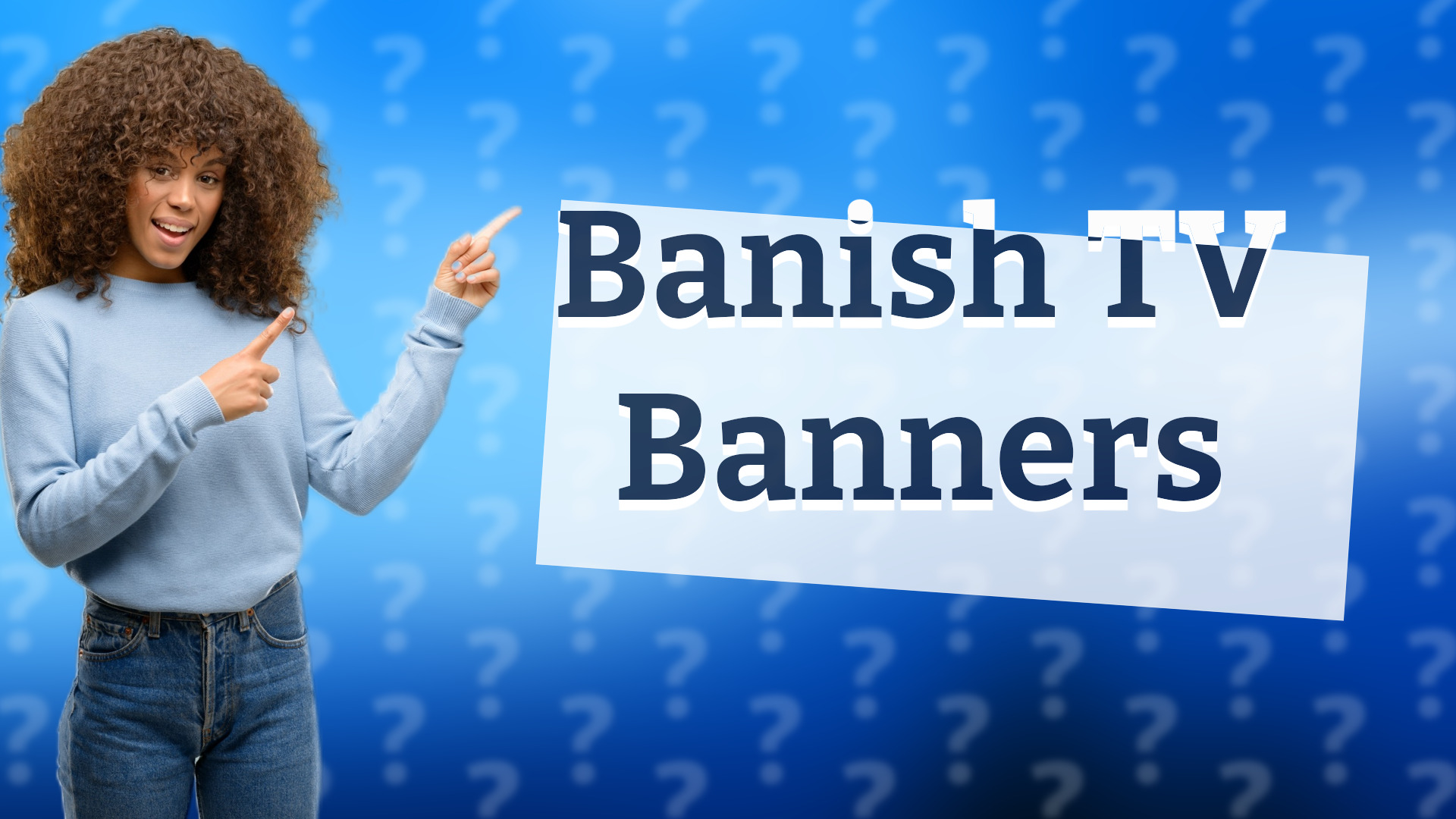Banish TV Banners