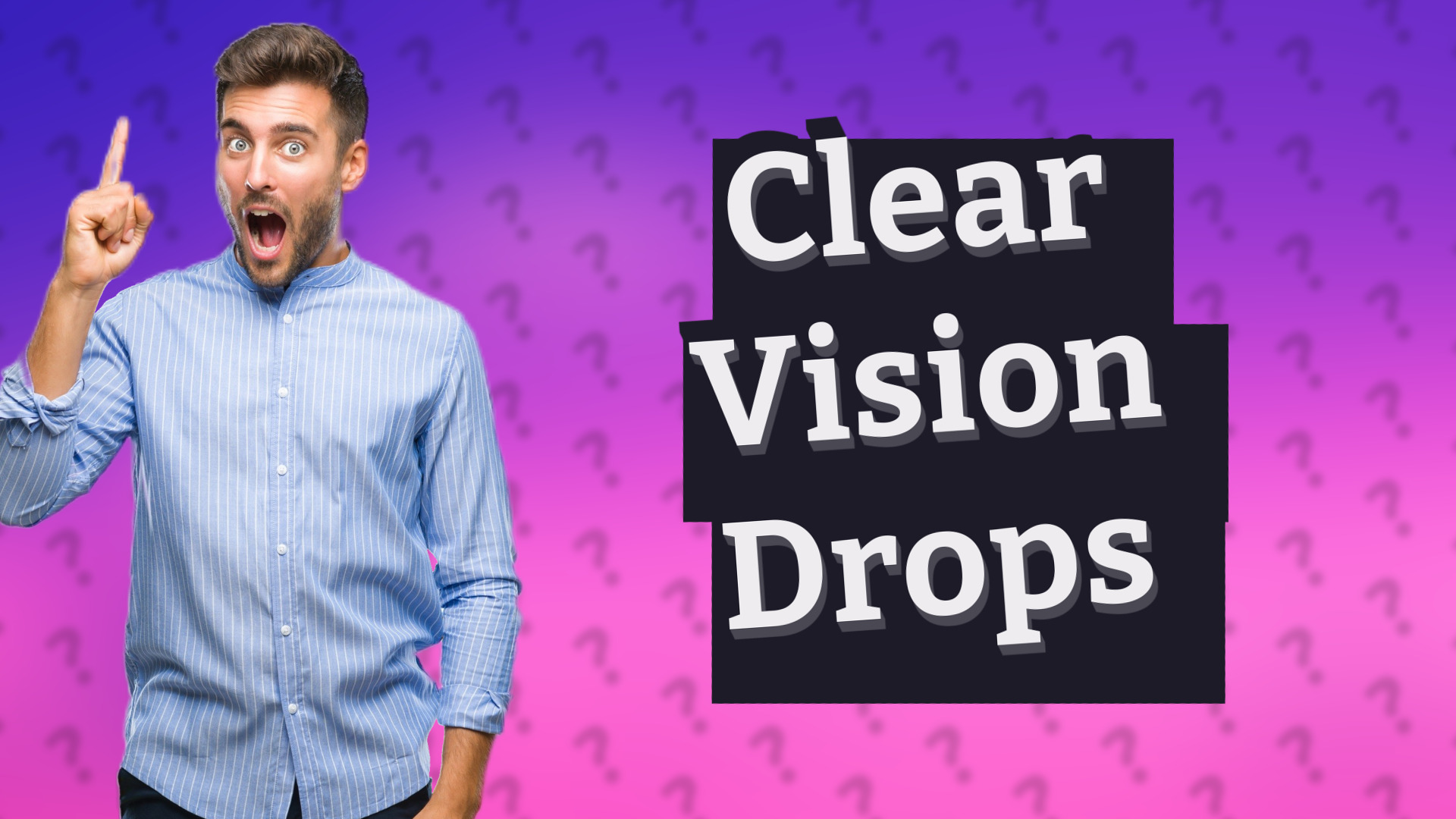 Clear Vision Drops