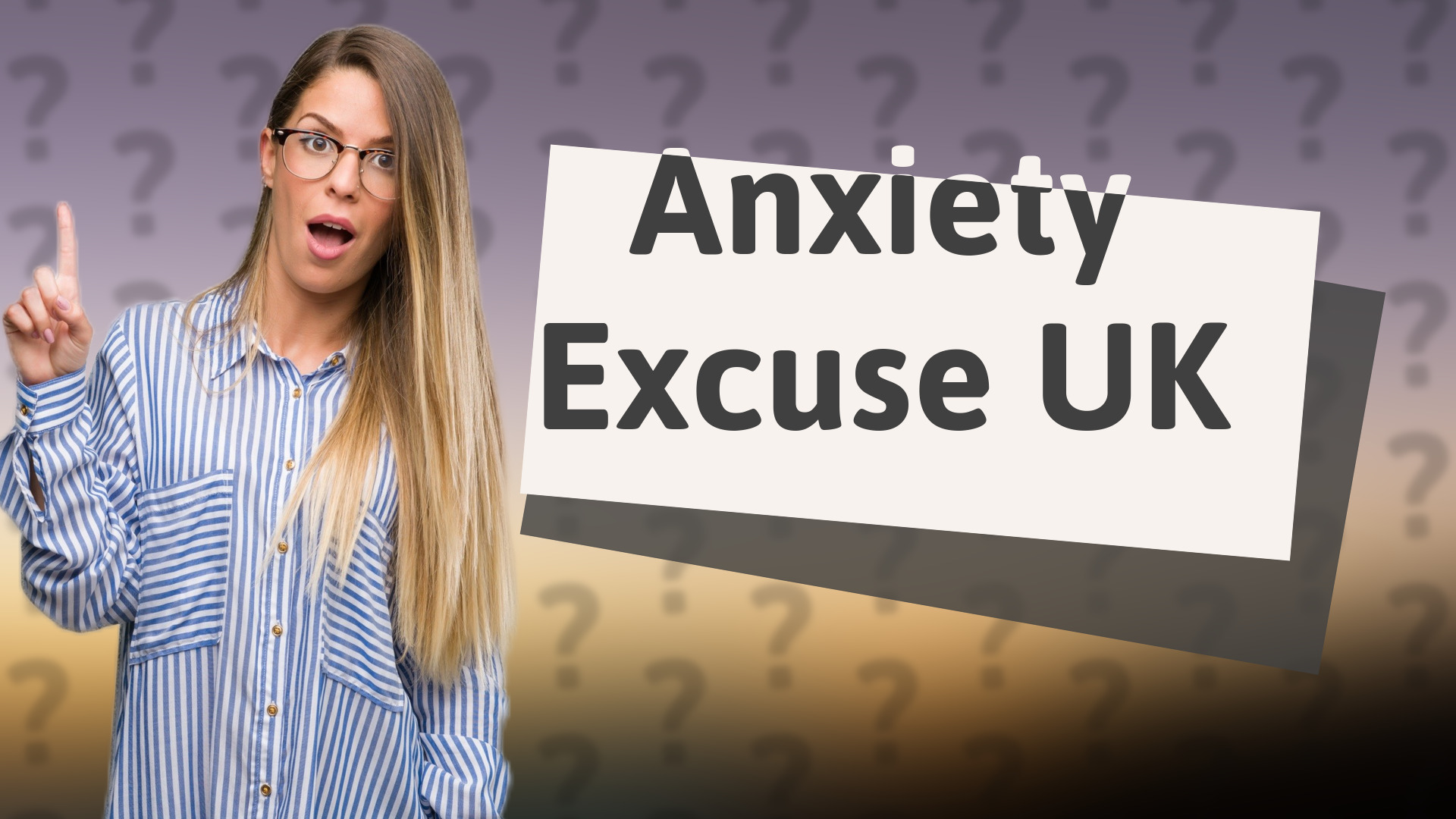Anxiety Excuse UK