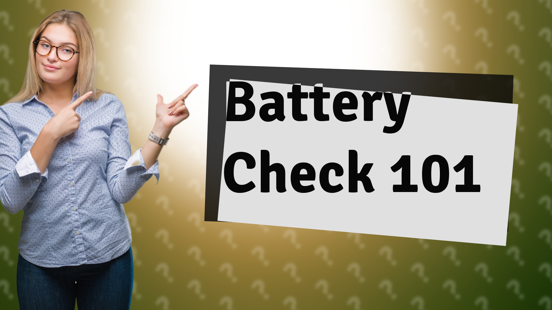 Battery Check 101