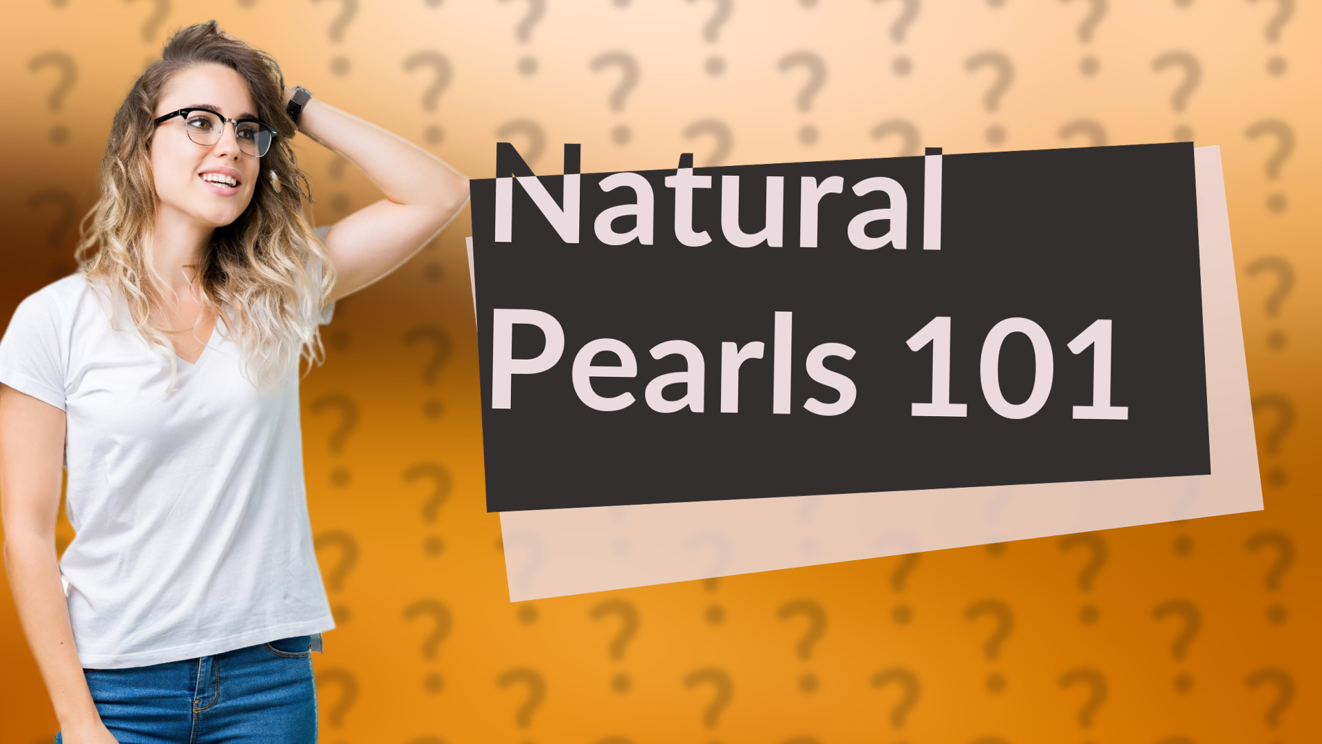 Natural Pearls 101