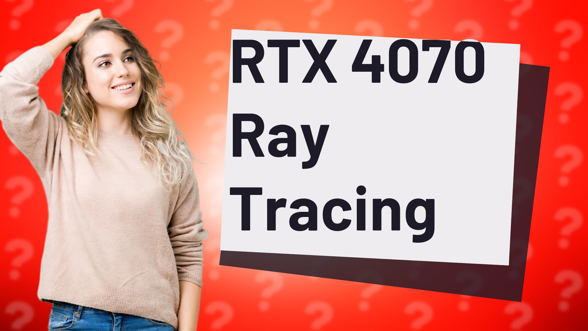 RTX 4070 Ray Tracing
