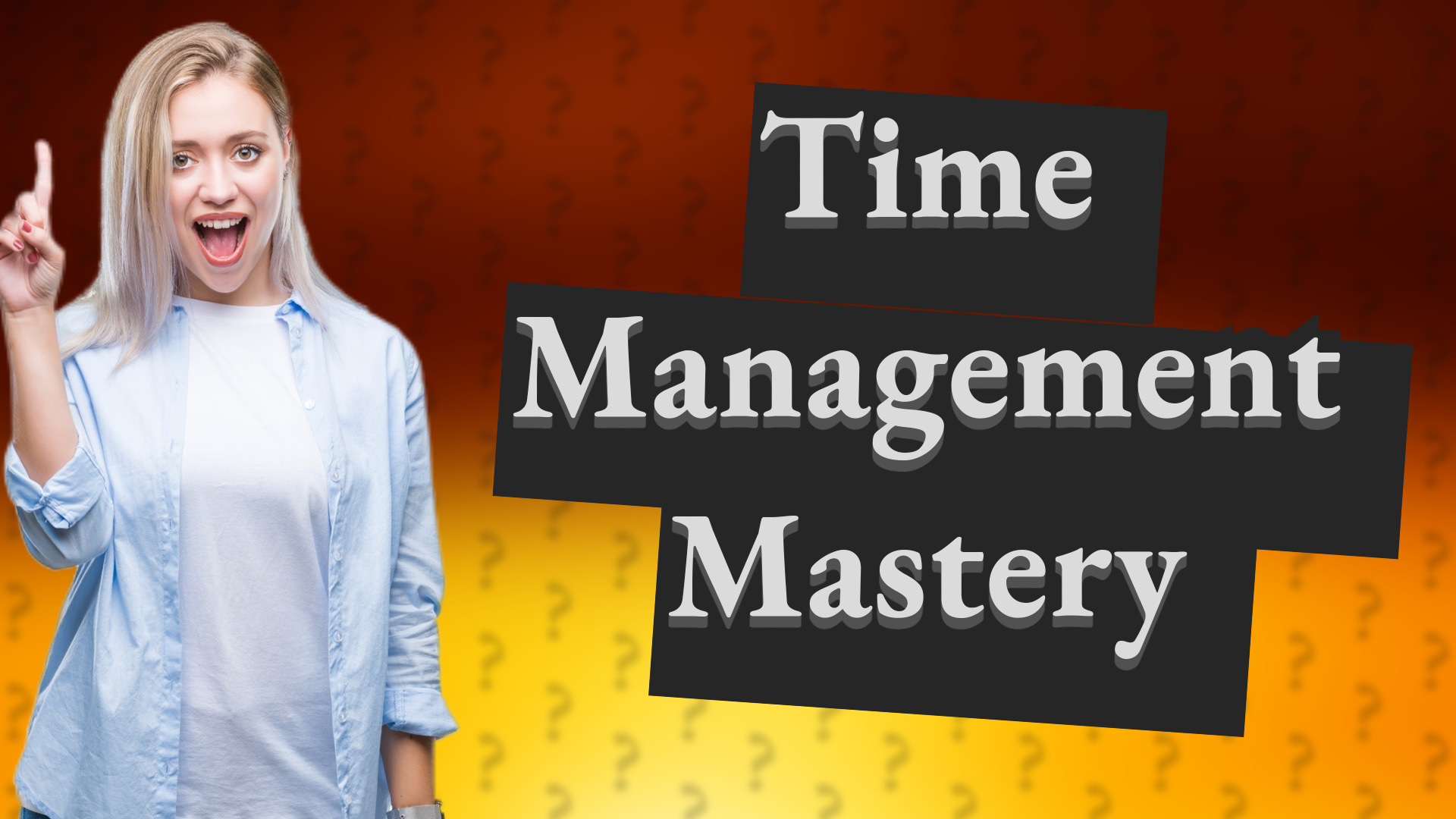 Time Management Mastery