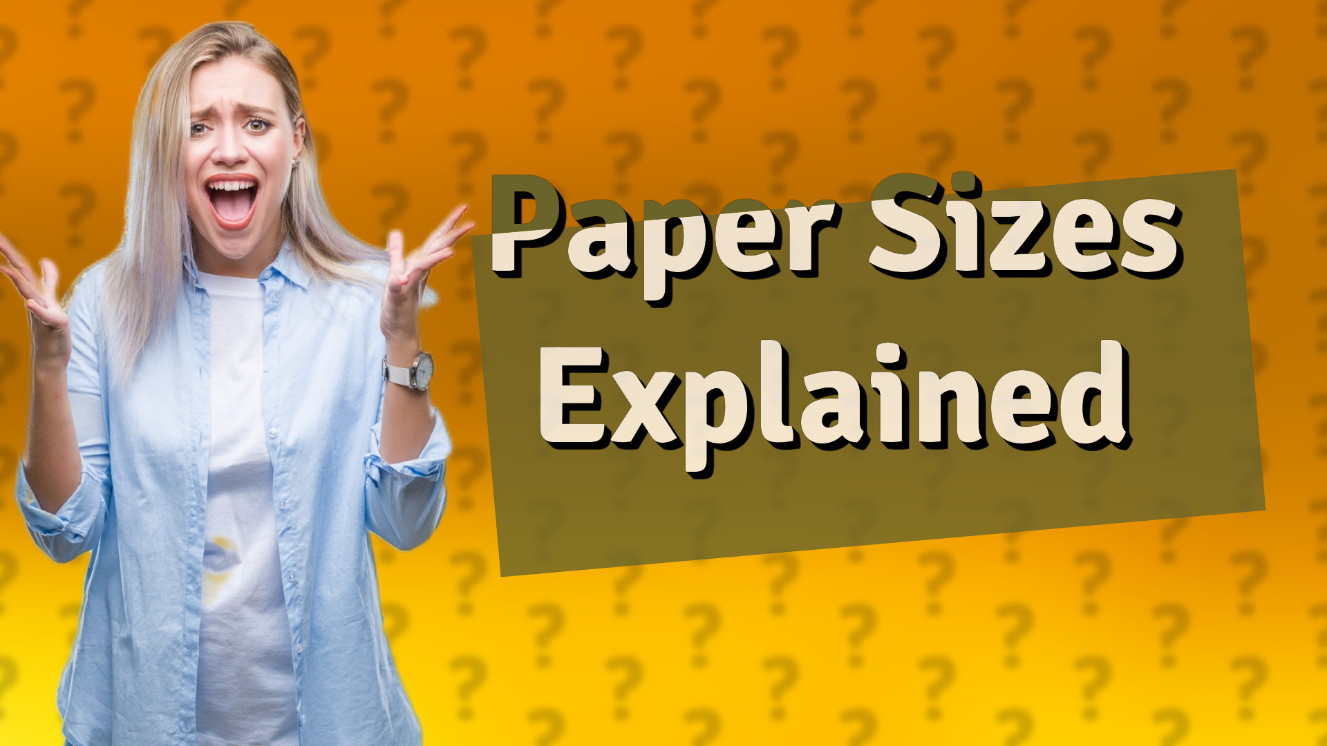 Paper Sizes Explained