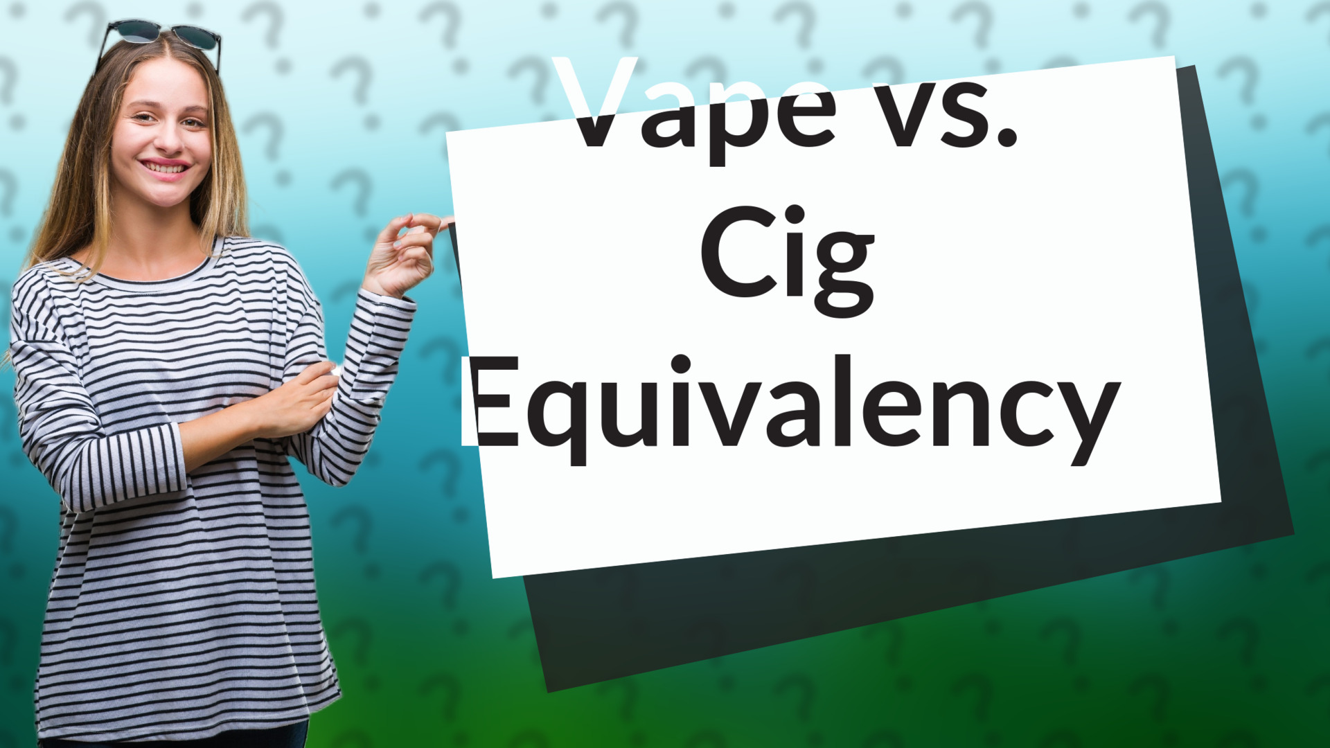Vape vs. Cig Equivalency