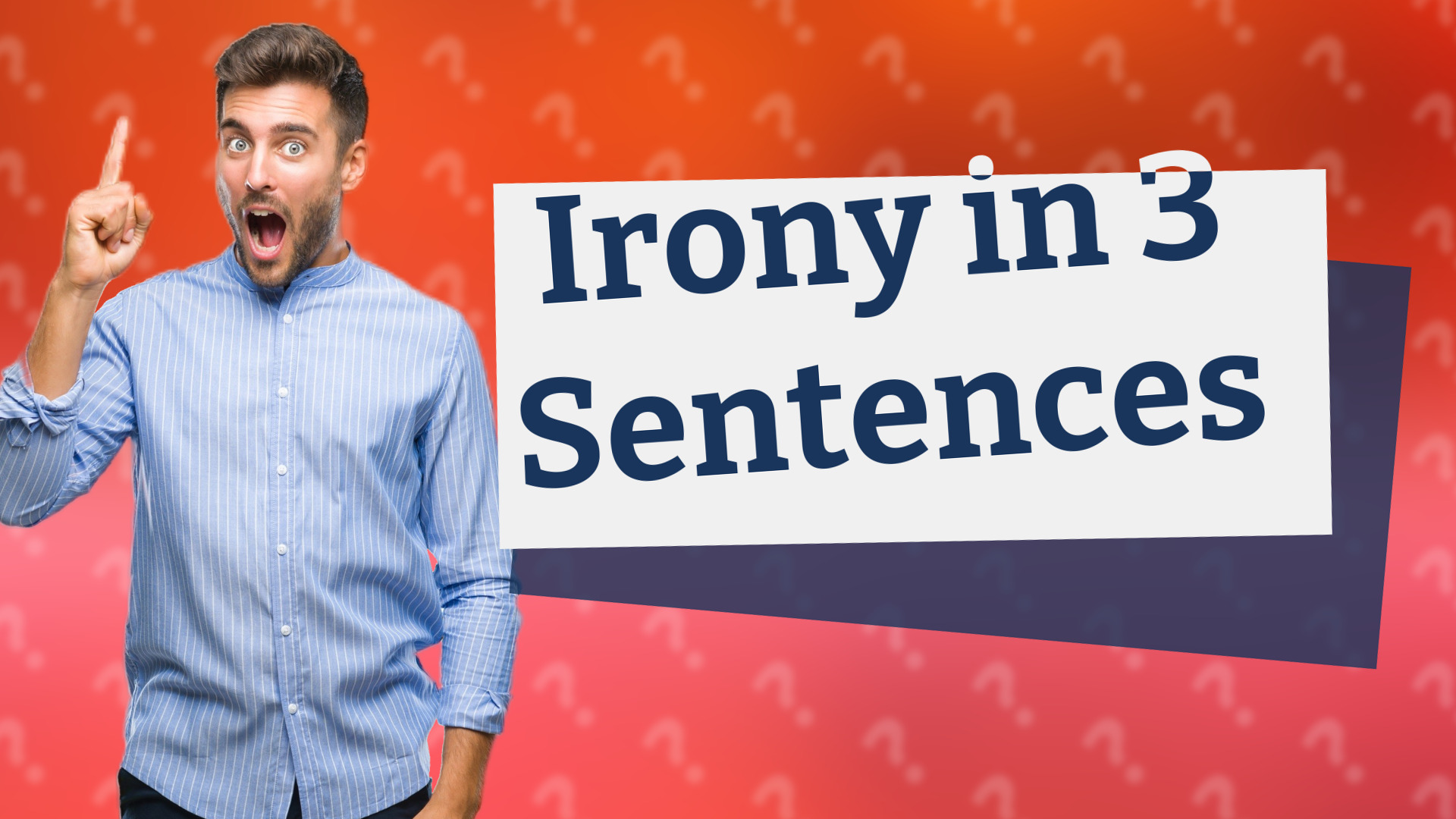 Irony in 3 Sentences