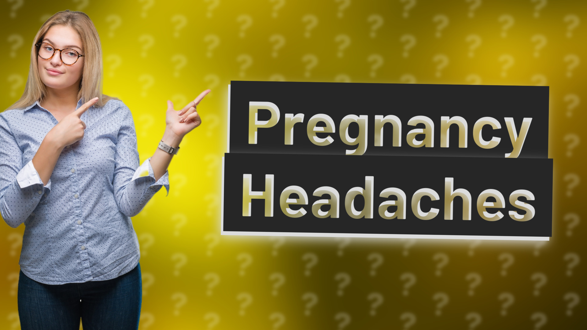 Pregnancy Headaches