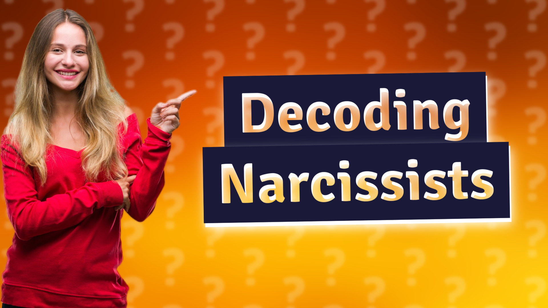 Decoding Narcissists
