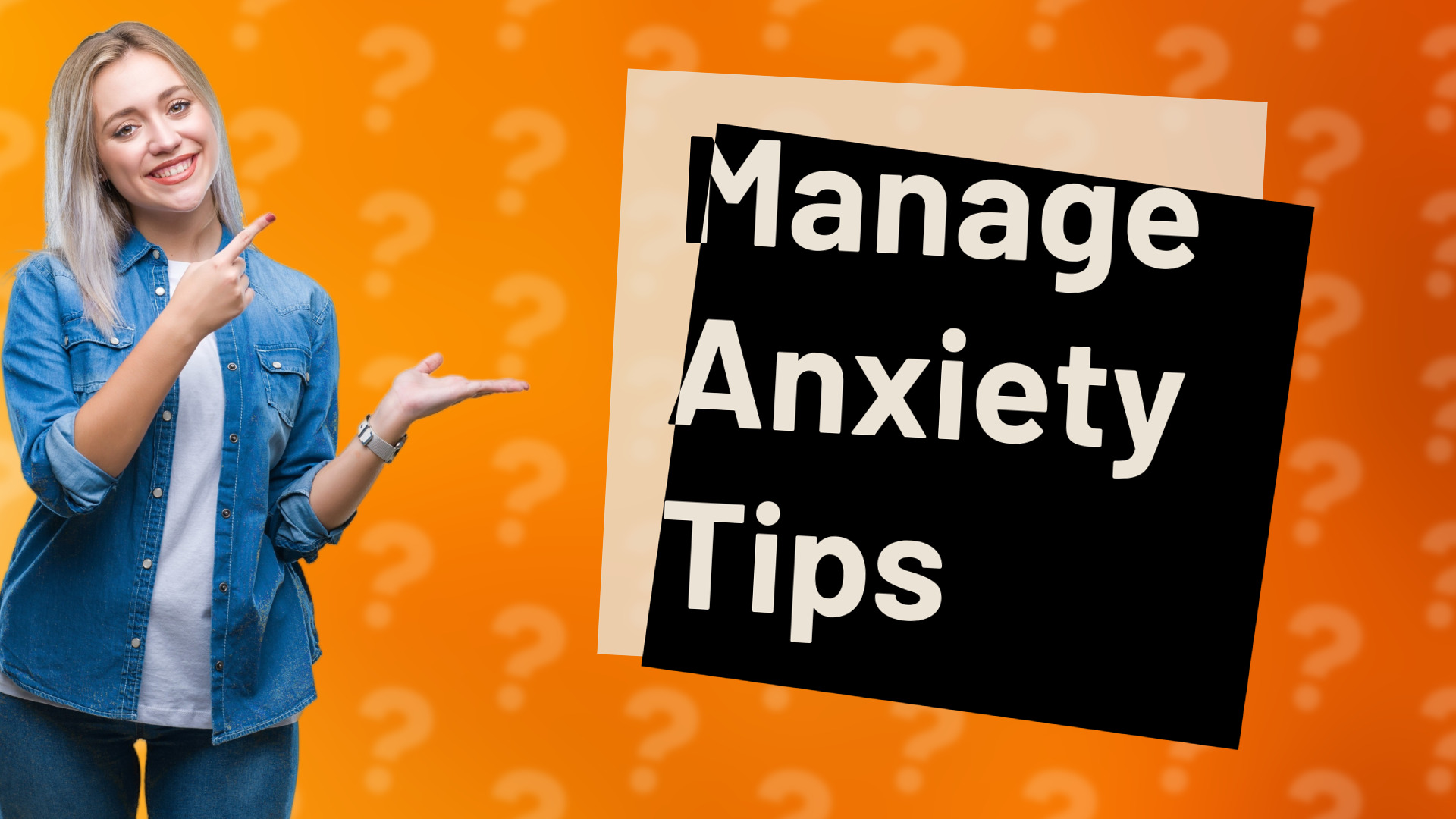 Manage Anxiety Tips