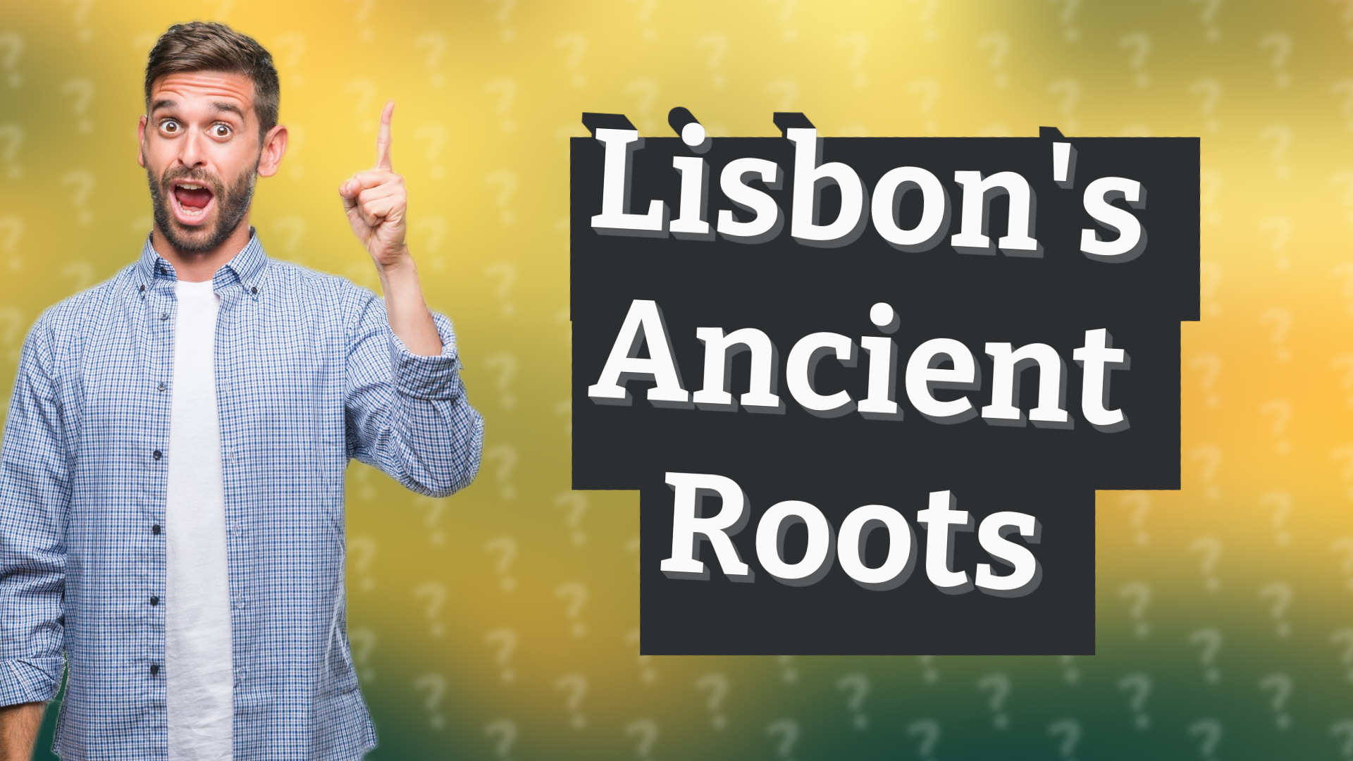 Lisbon's Ancient Roots