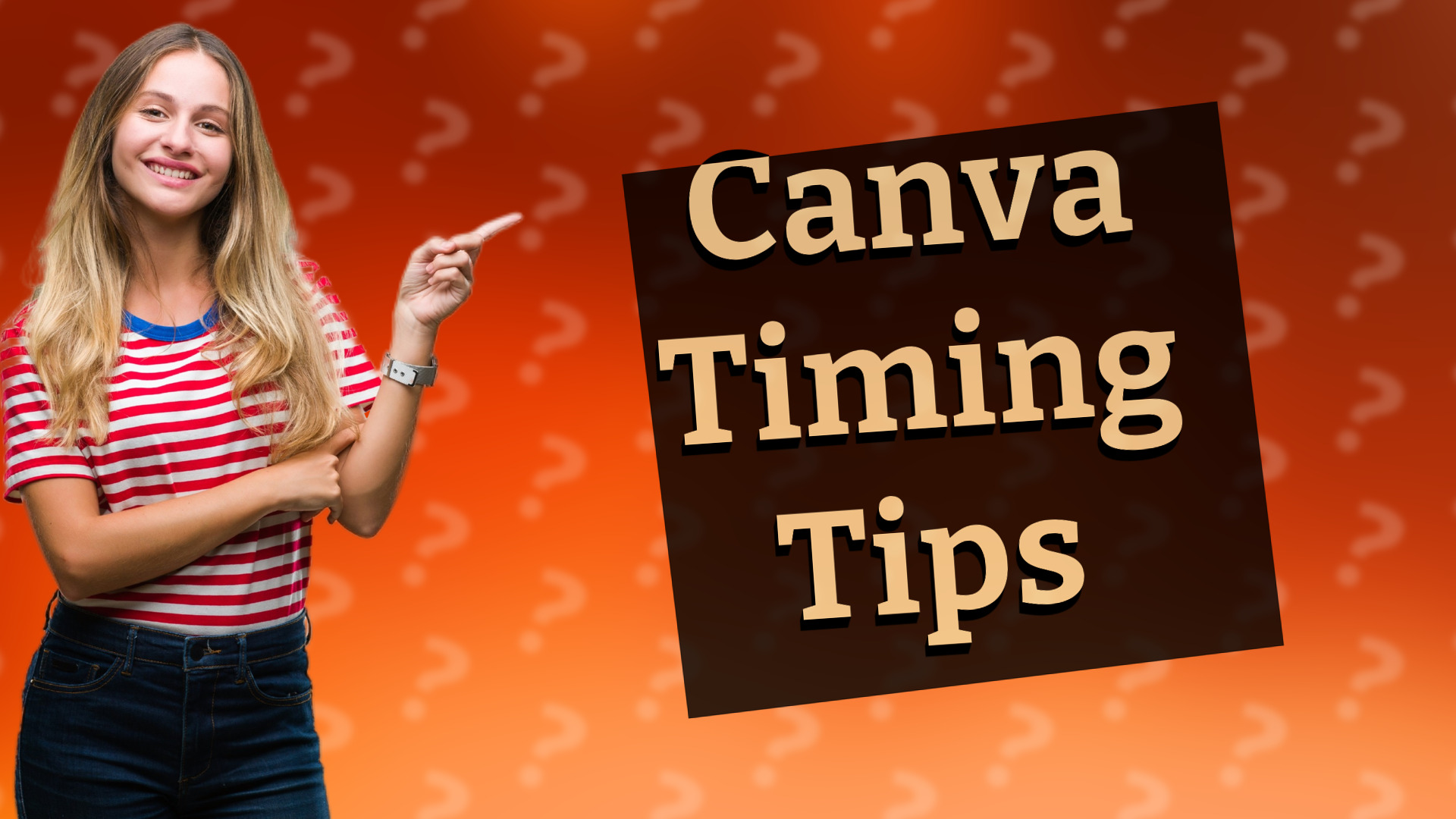 Canva Timing Tips