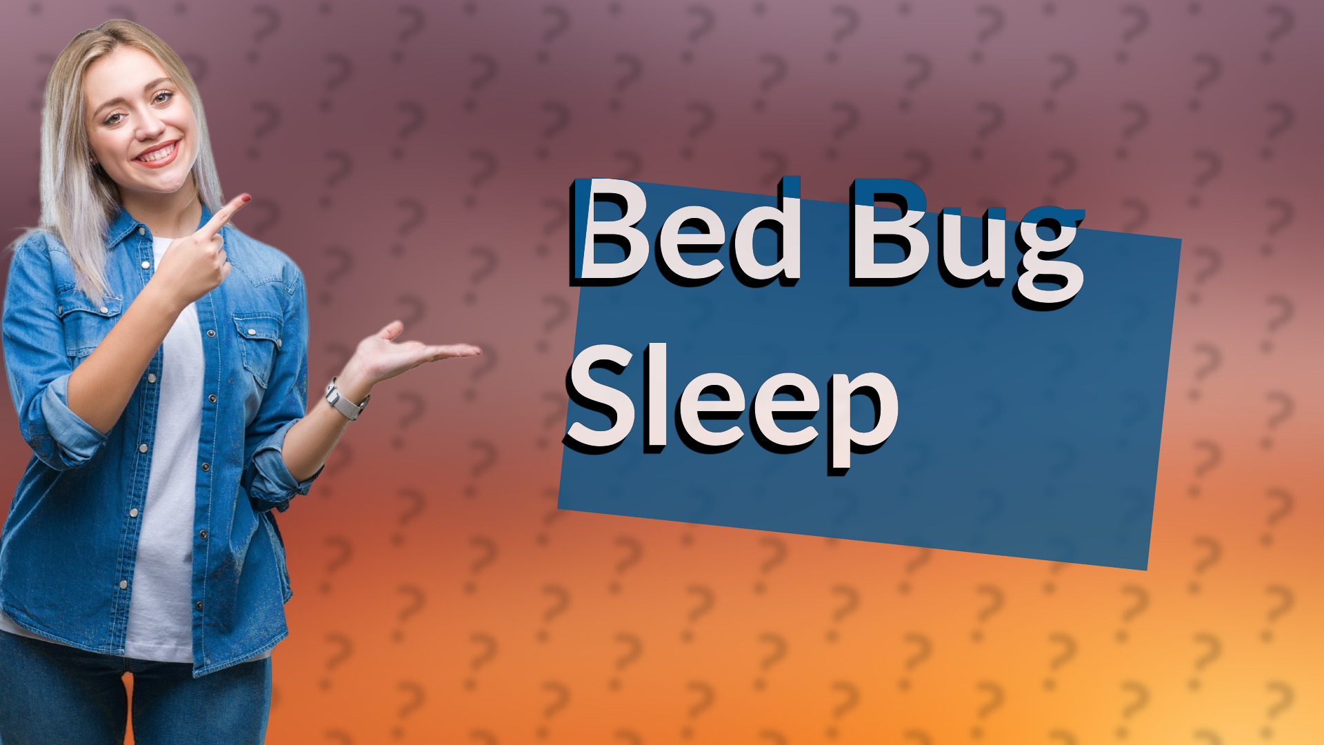 Bed Bug Sleep