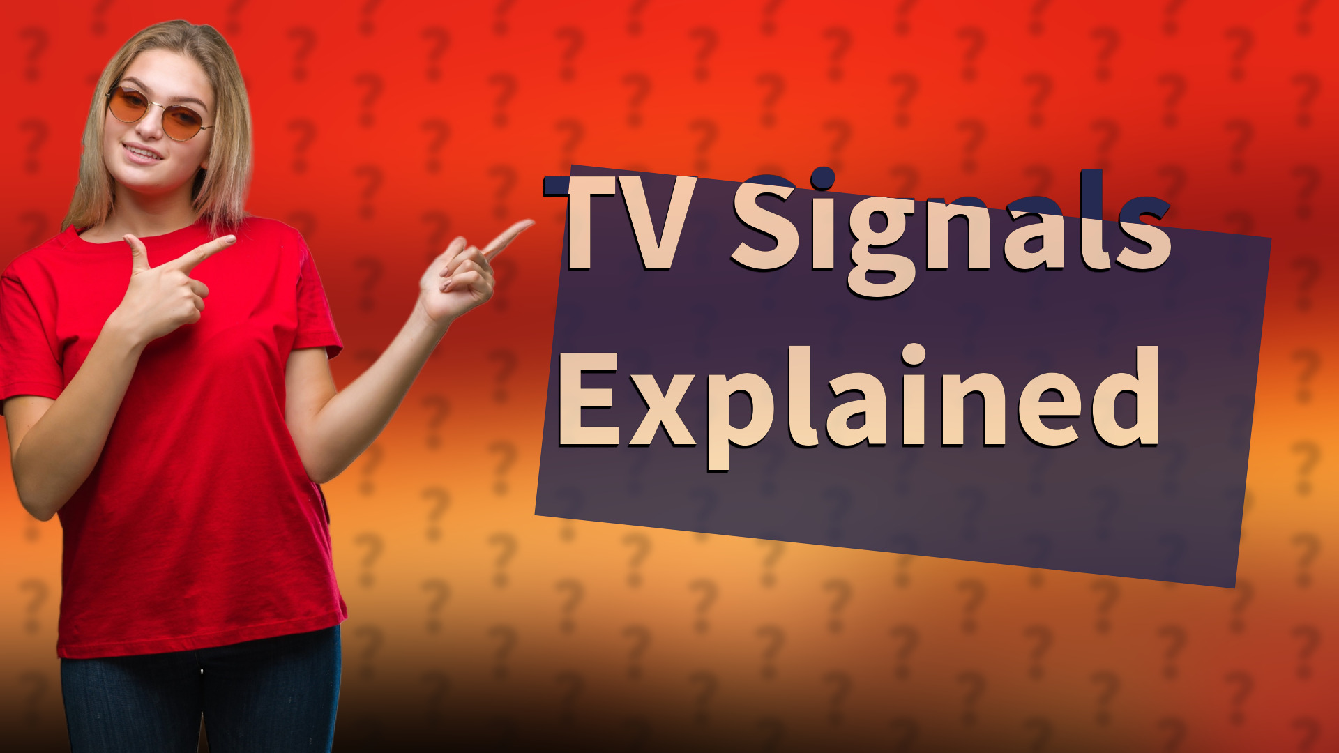 TV Signals Explained