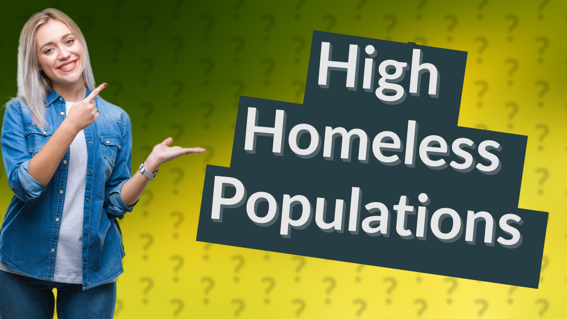 High Homeless Populations