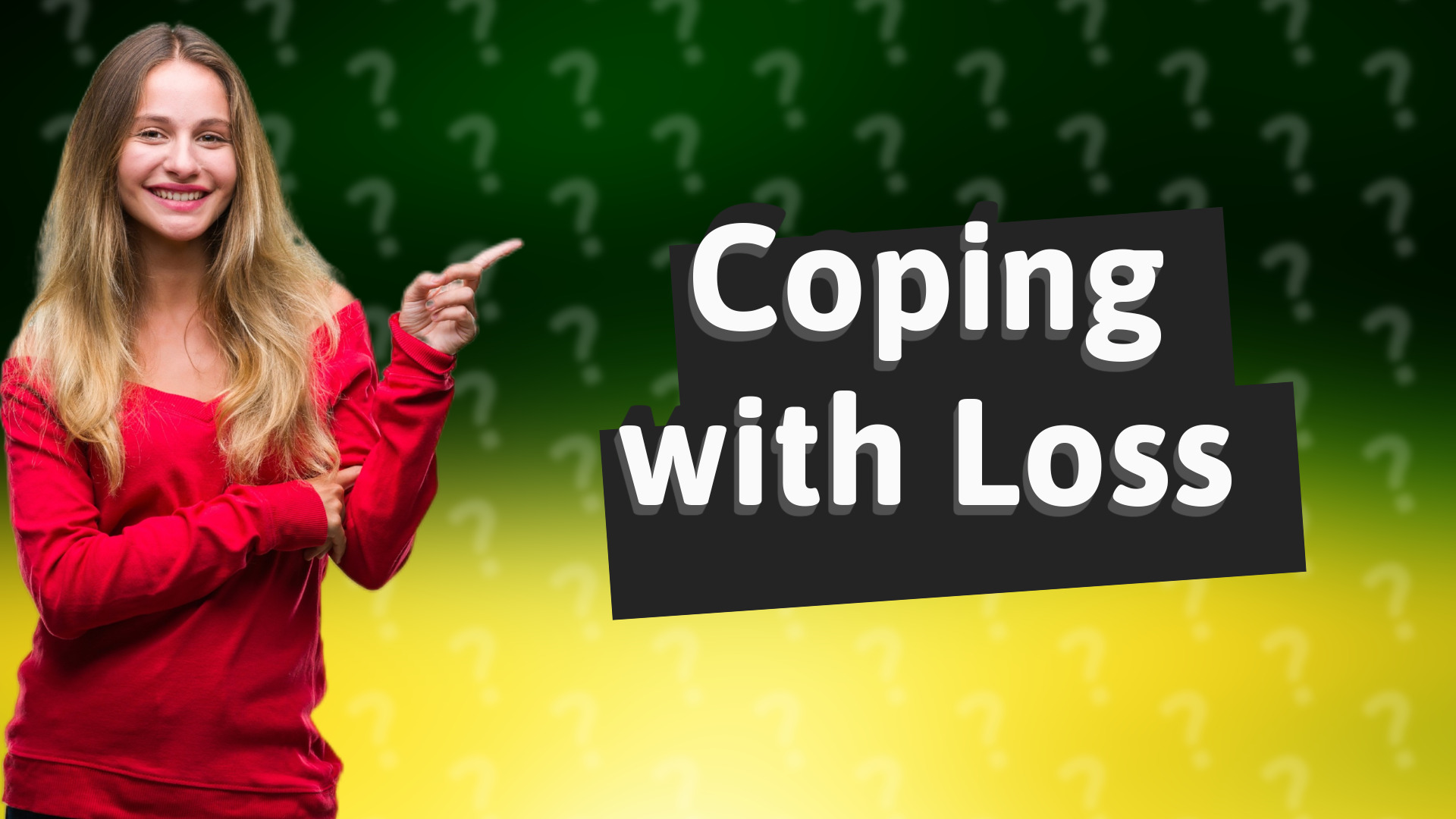 Coping with Loss