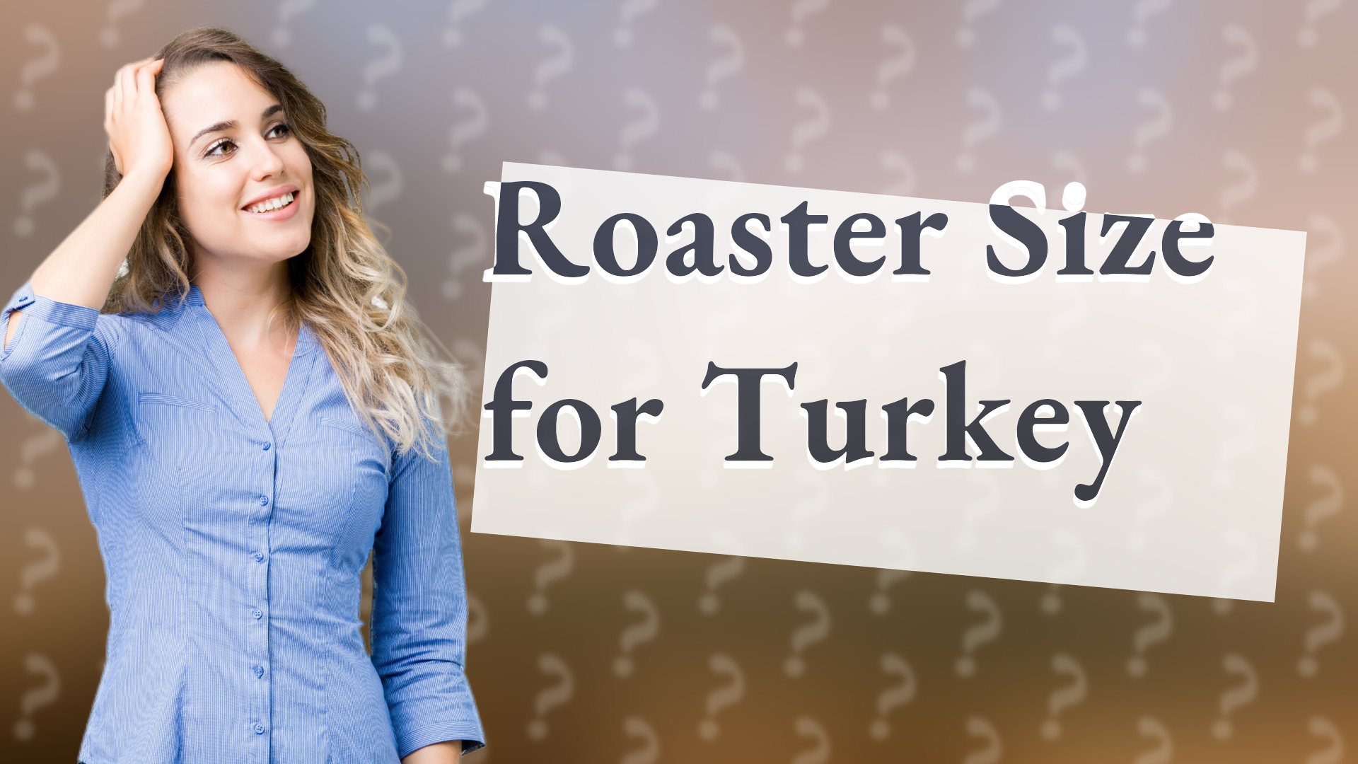 Roaster Size for Turkey