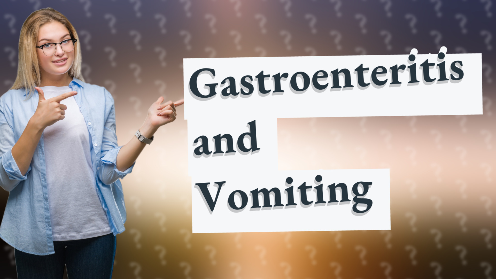 Gastroenteritis and Vomiting