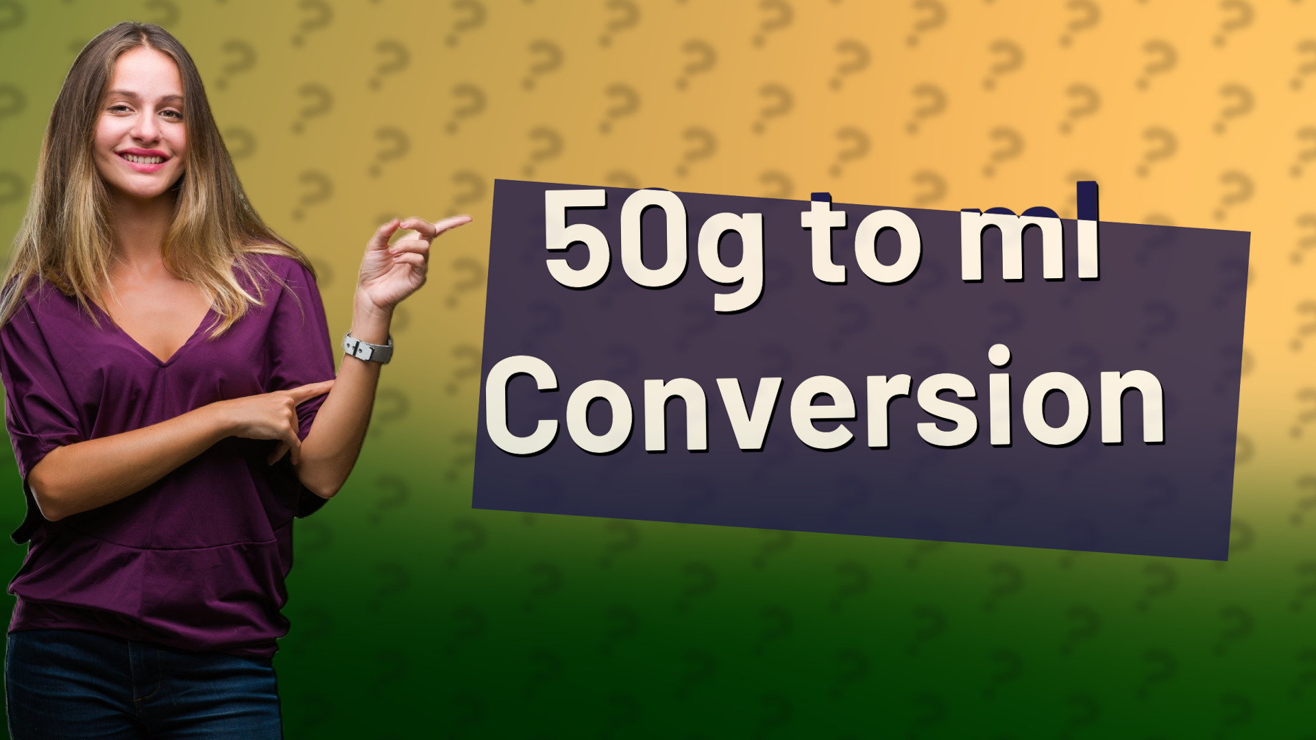 50g to ml Conversion