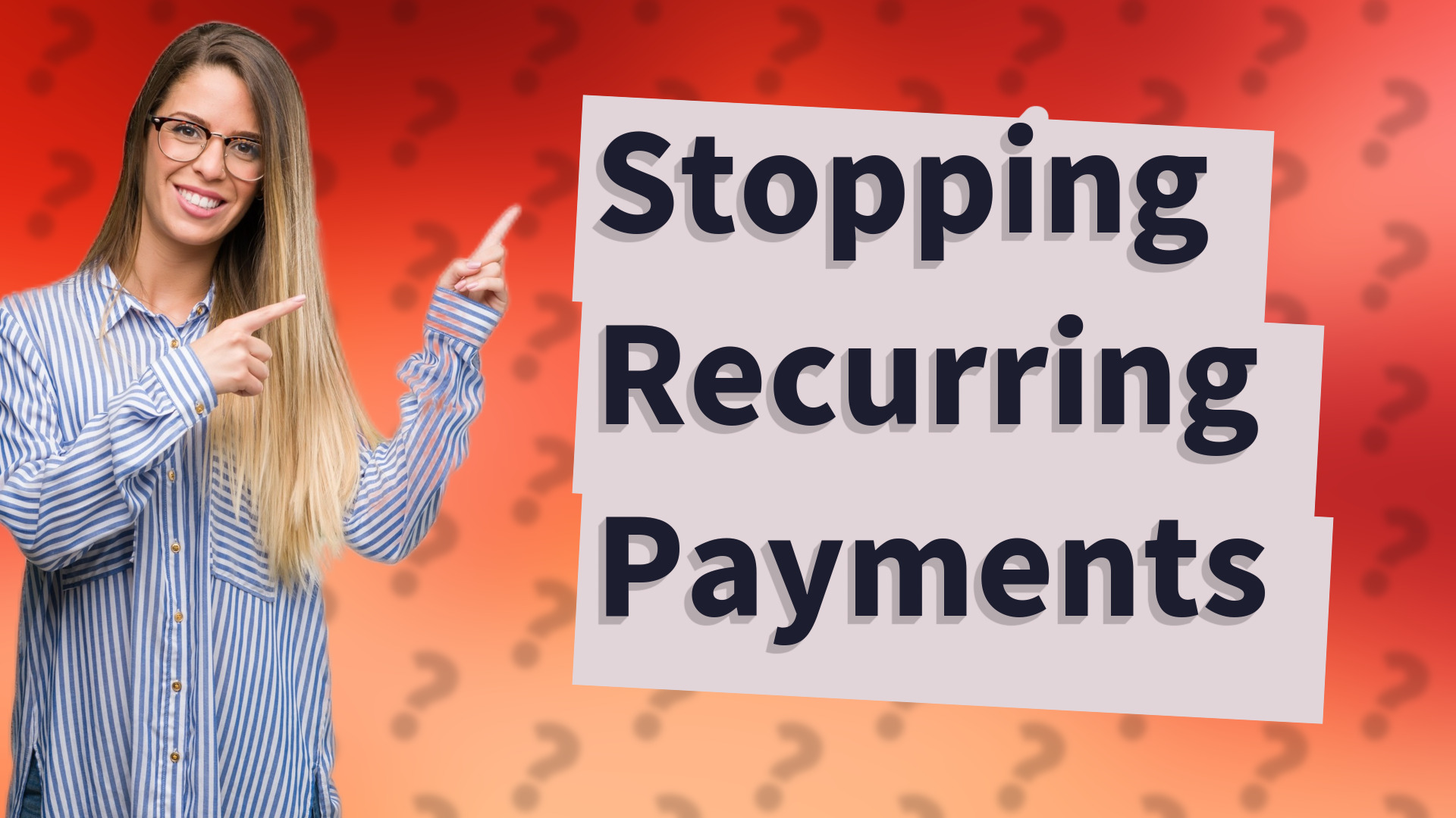 Stopping Recurring Payments