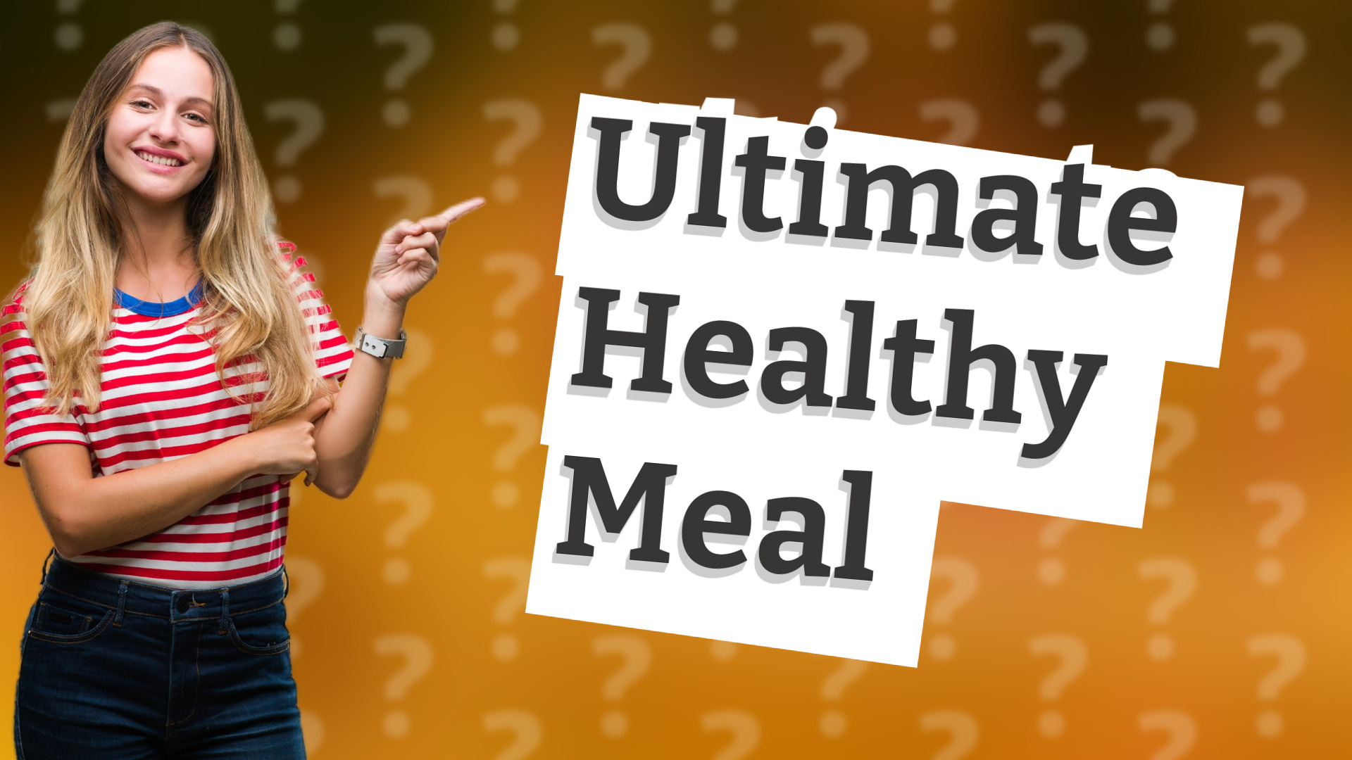 Ultimate Healthy Meal