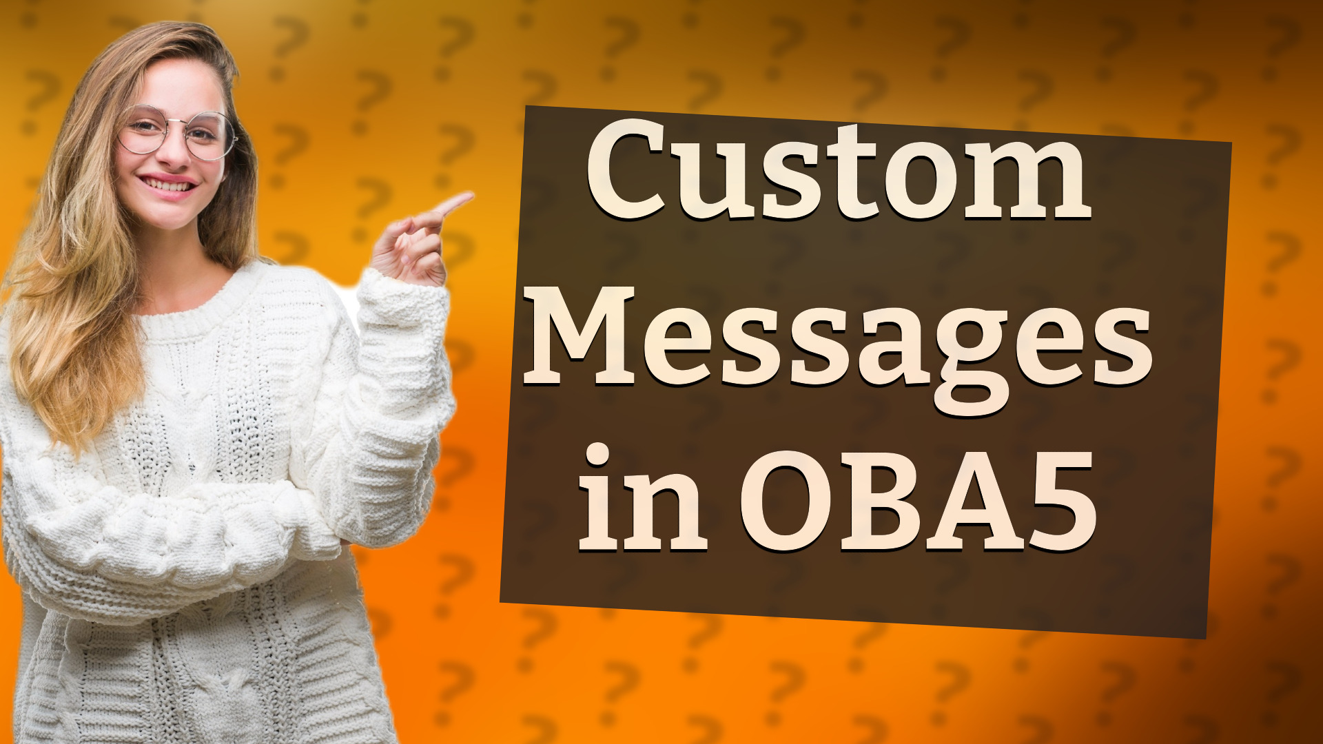 Custom Messages in OBA5