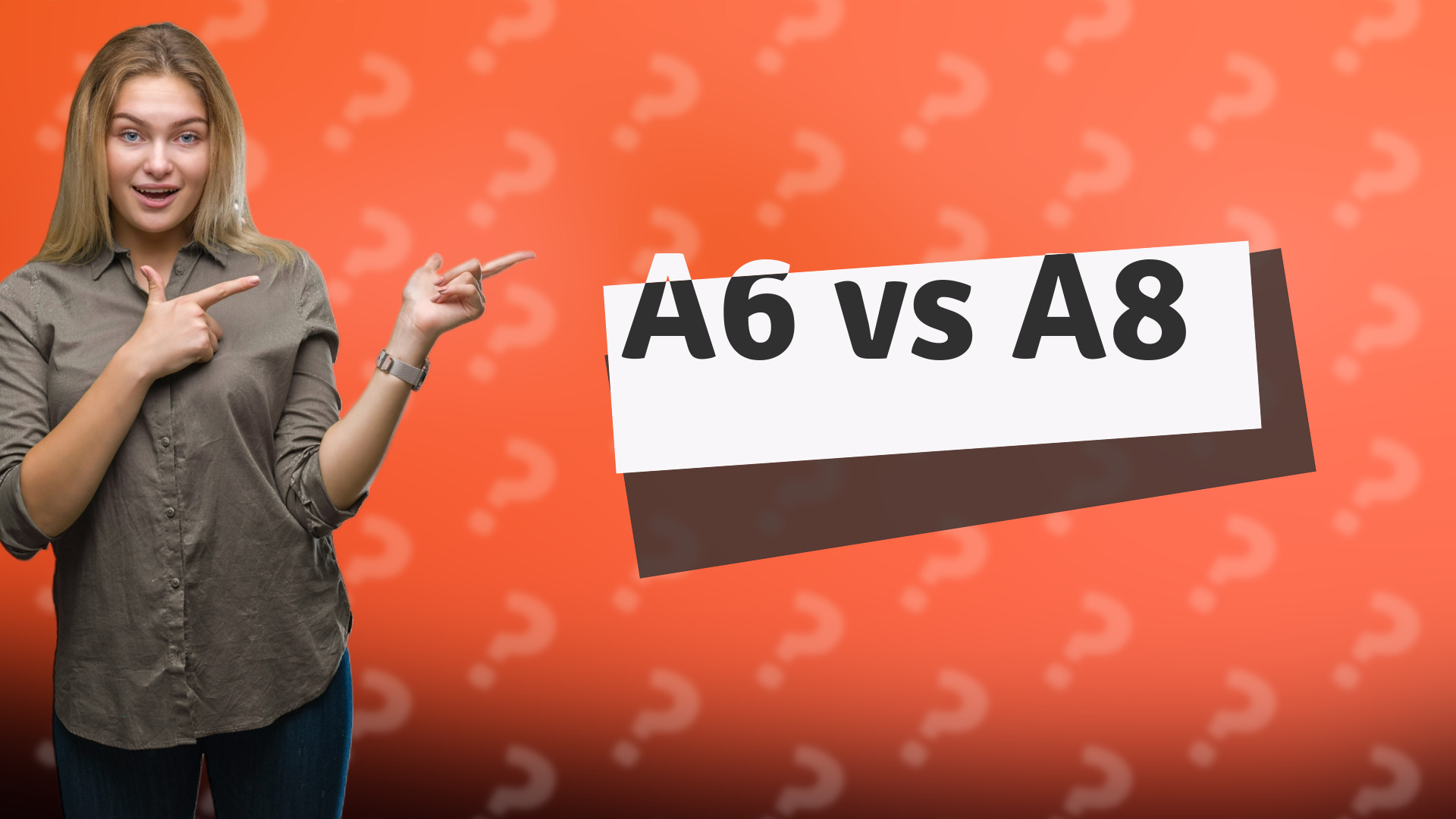 A6 vs A8