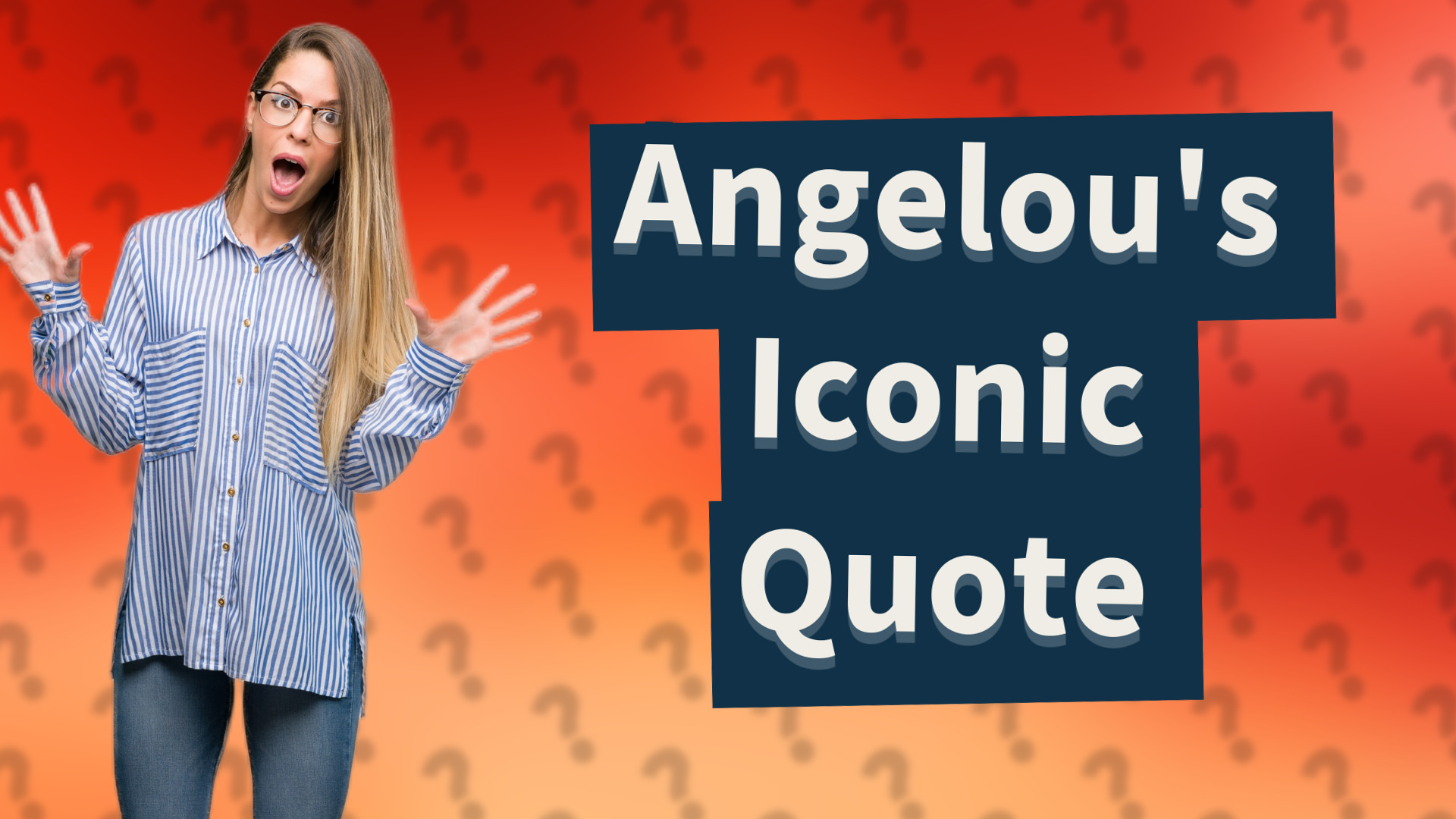 Angelou's Iconic Quote