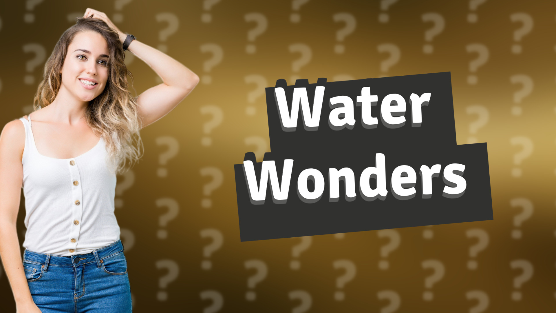 Water Wonders