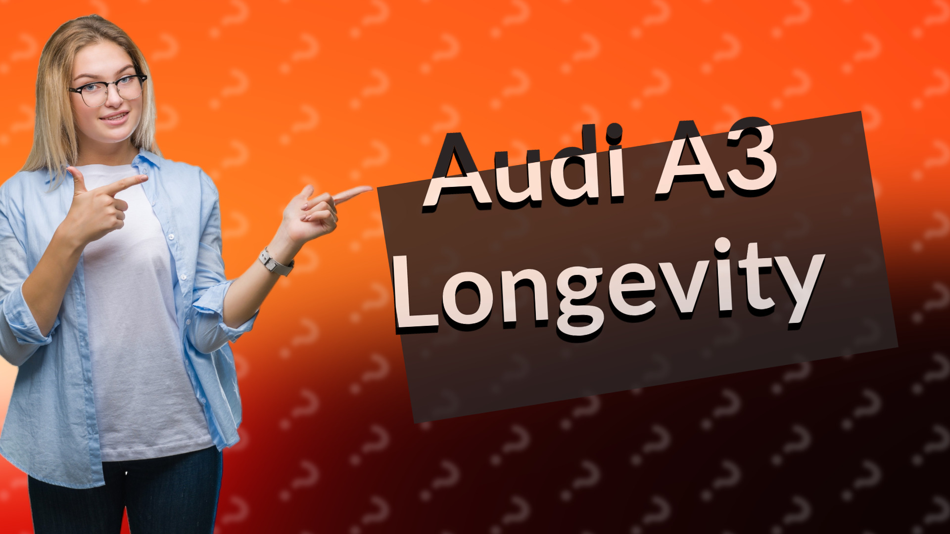Audi A3 Longevity