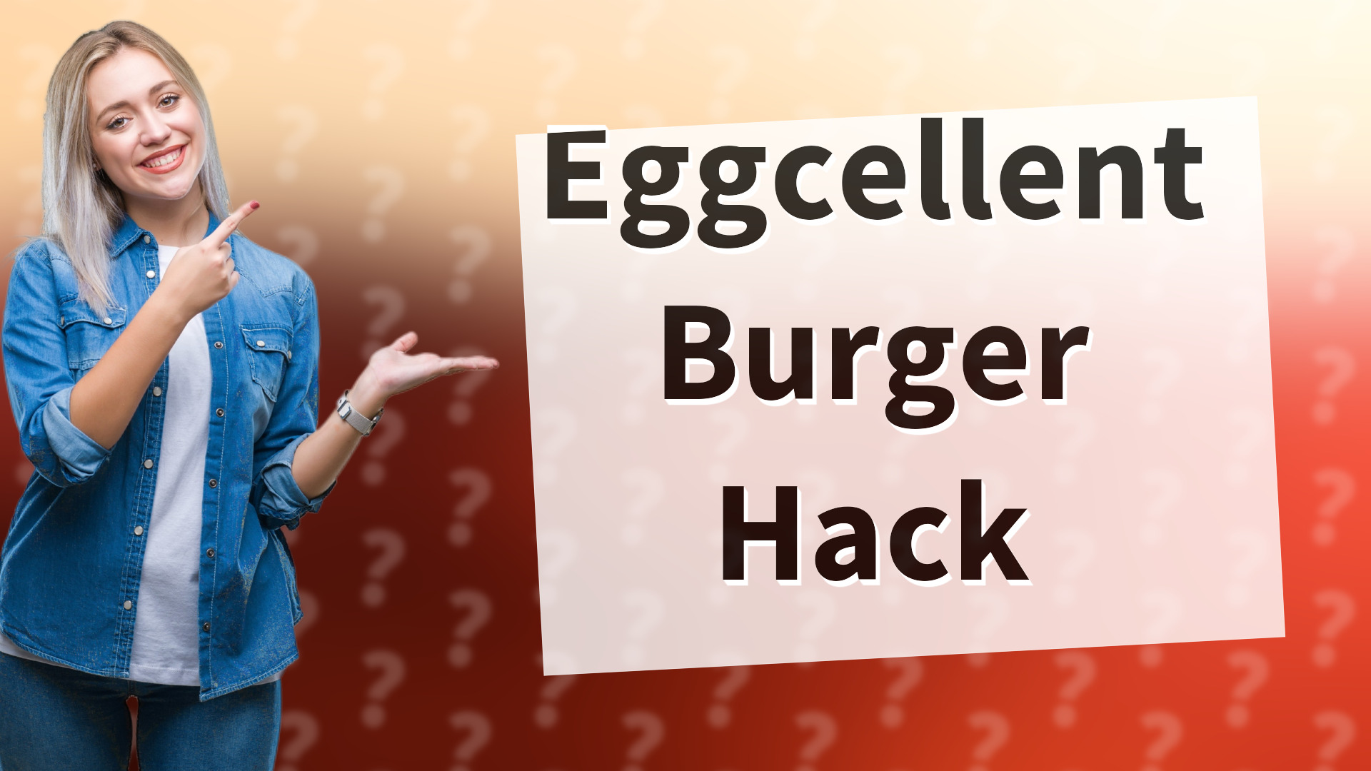 Eggcellent Burger Hack
