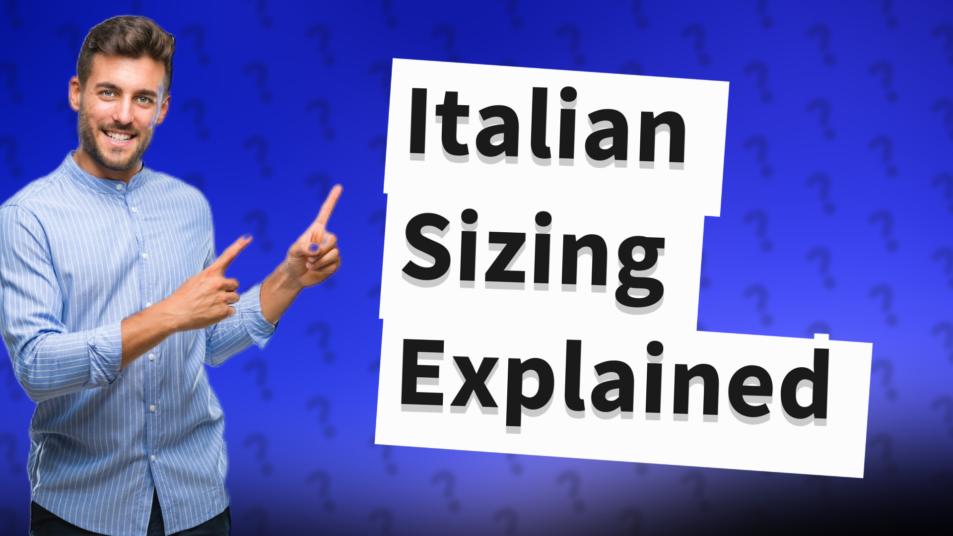 Italian Sizing Explained