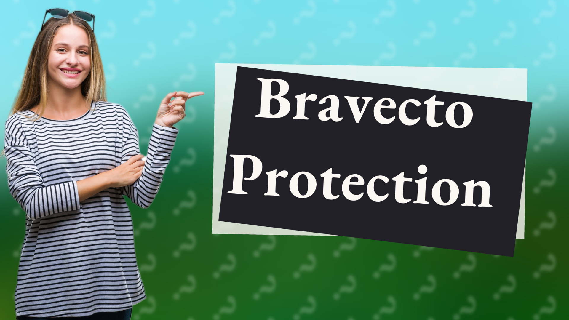 Bravecto Protection