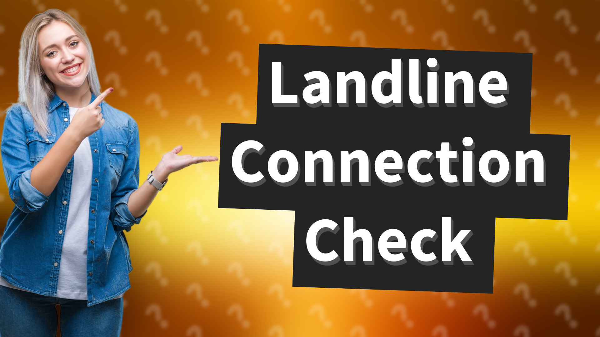 Landline Connection Check