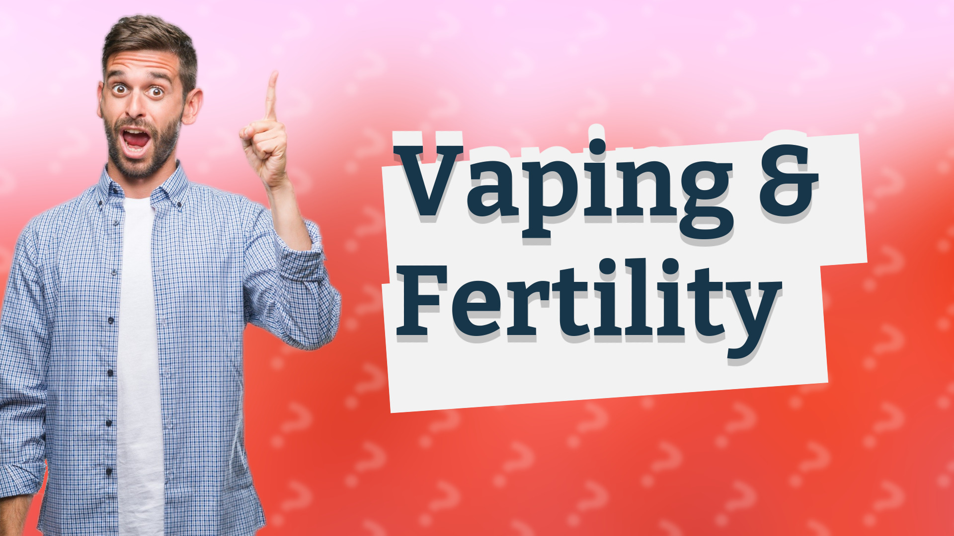 Vaping & Fertility