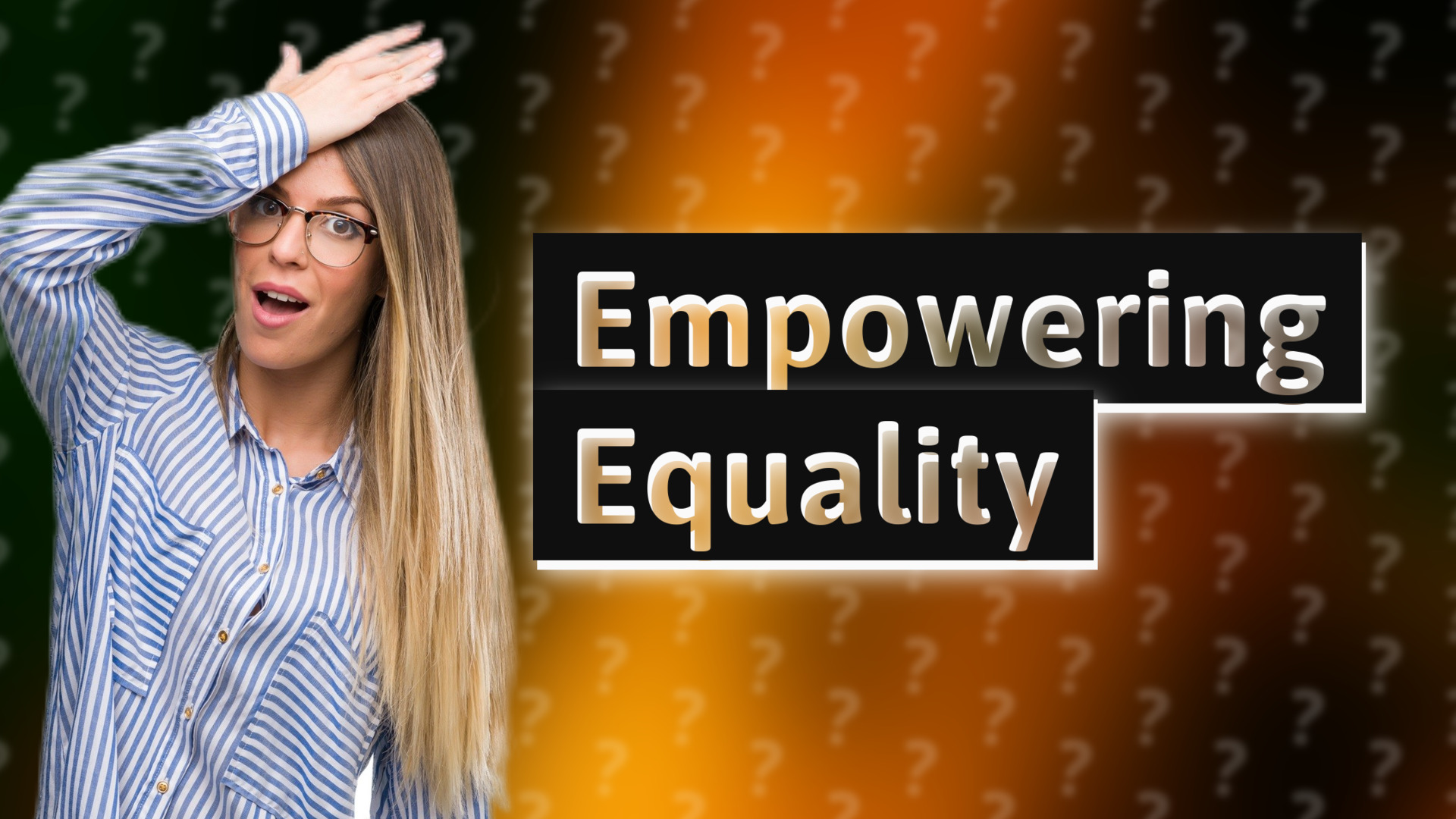 Empowering Equality